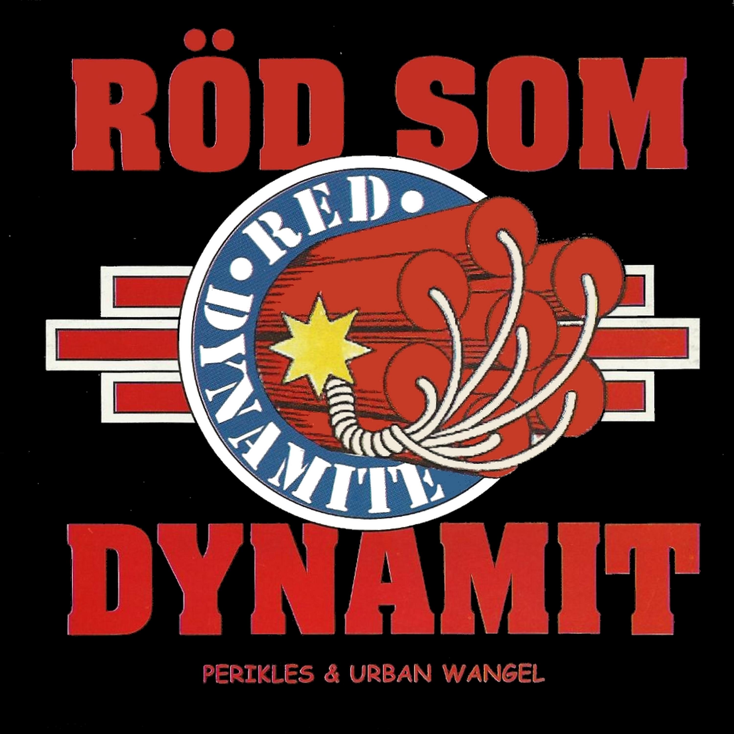 Постер альбома Röd Som Dynamit