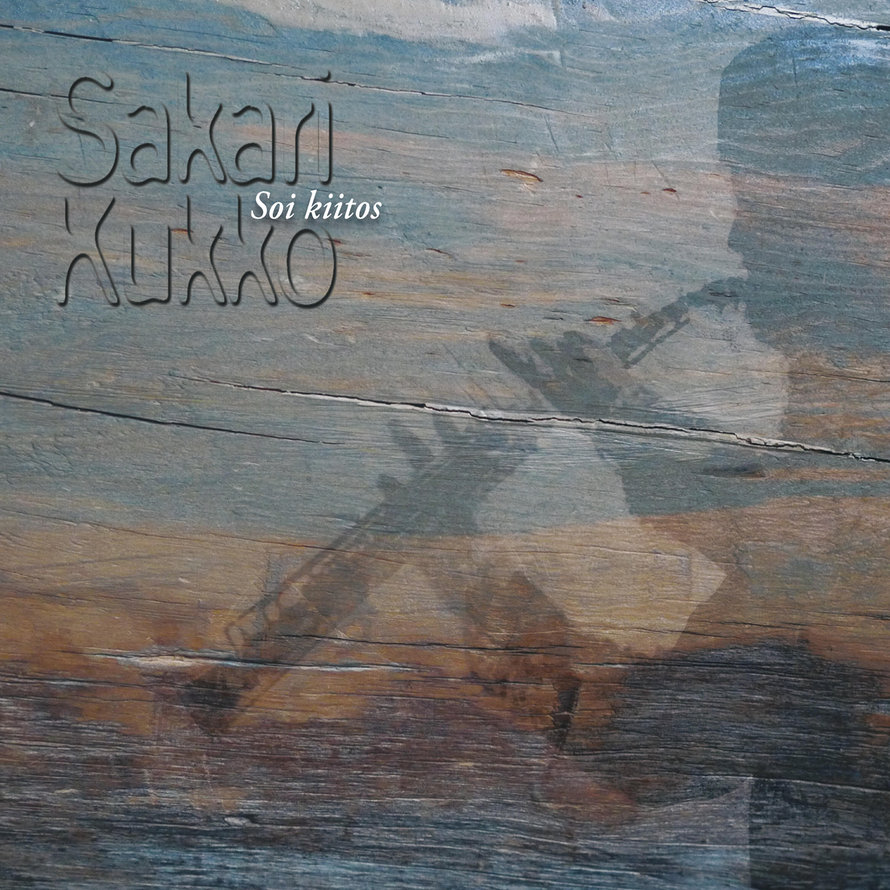 Sakari Kukko - Oi Kiitos – Soi Kiitos