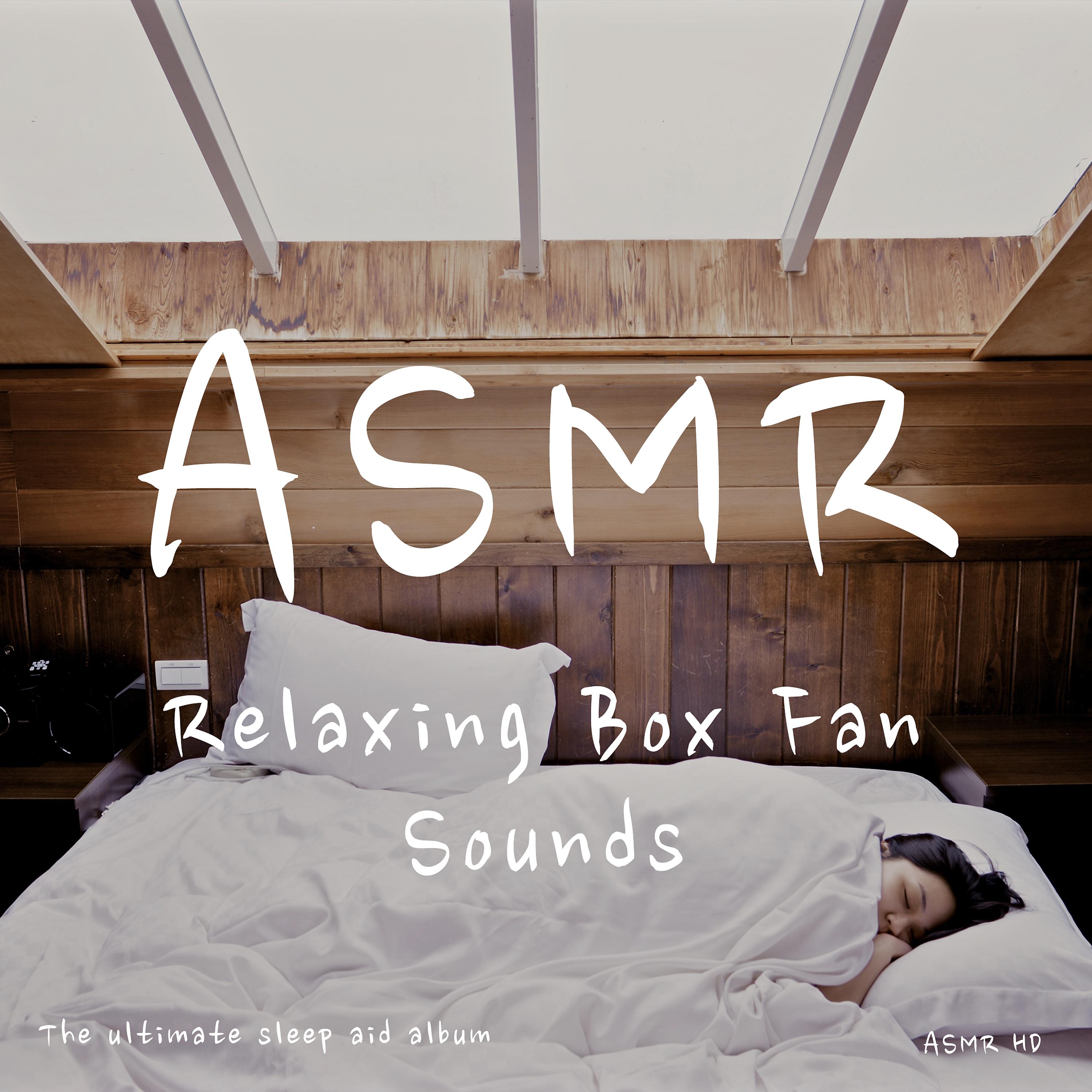 Постер альбома Asmr - Relaxing Box Fan Sounds