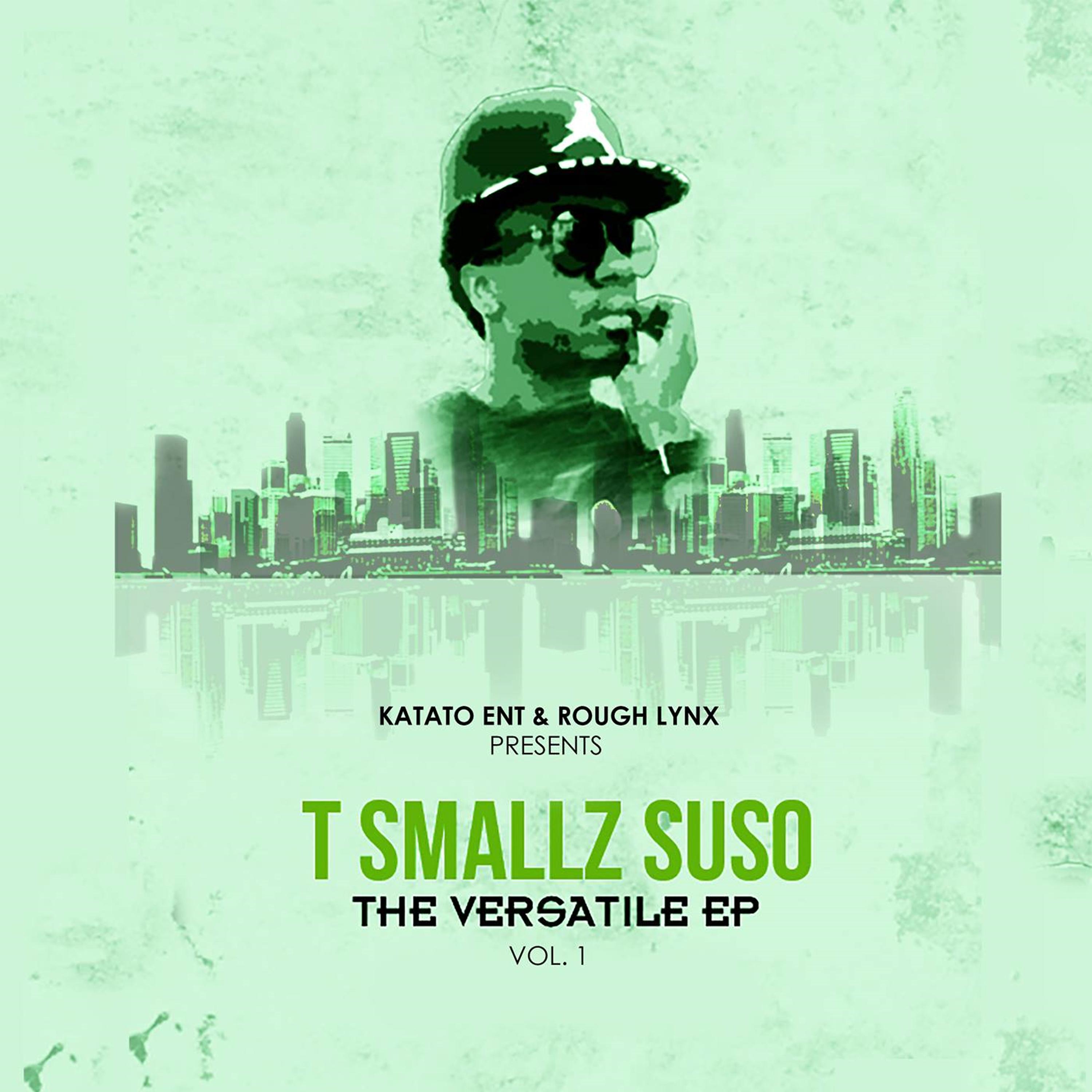 Постер альбома T Smallz Suso
