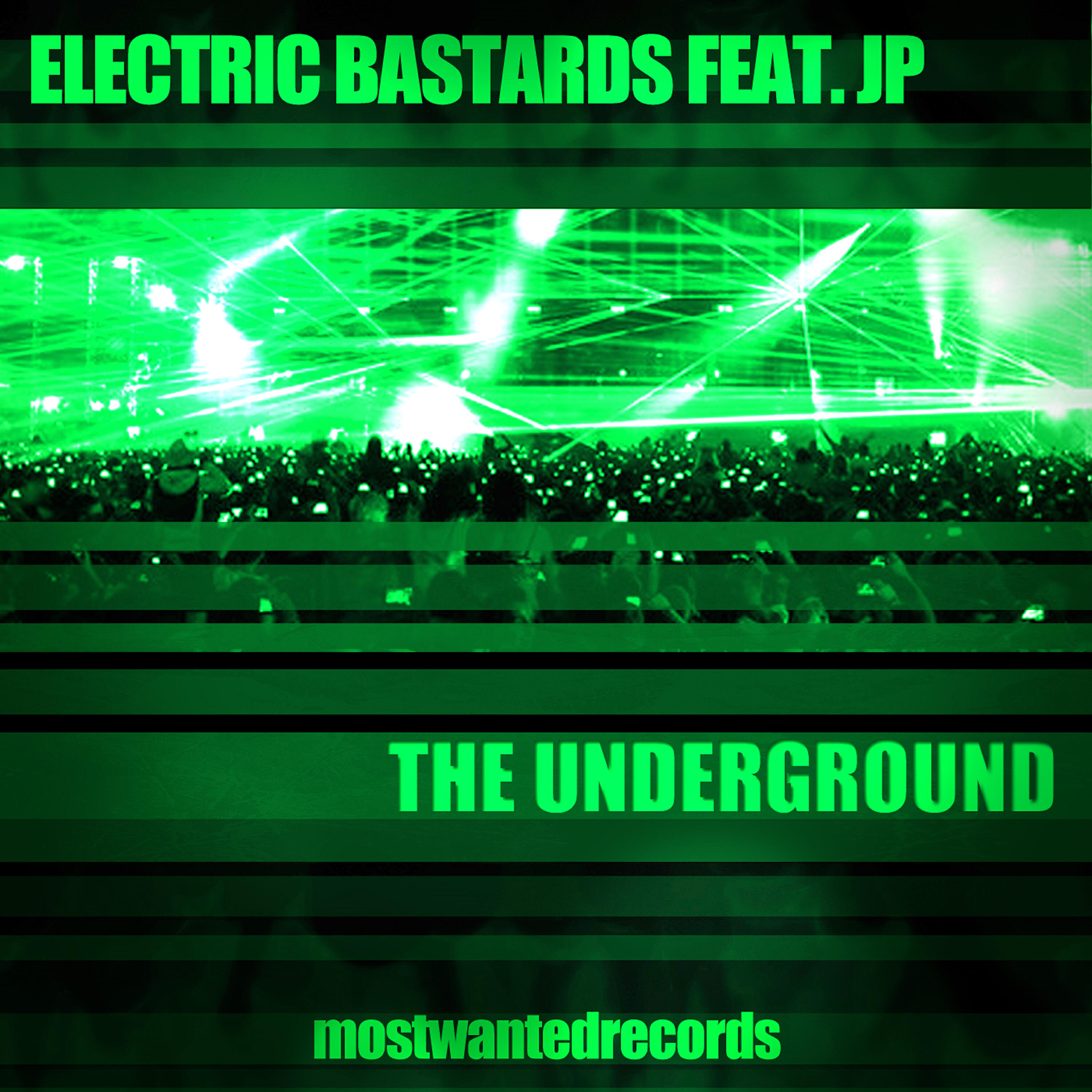 Electric Bastards - The Underground (Radio Edit)
