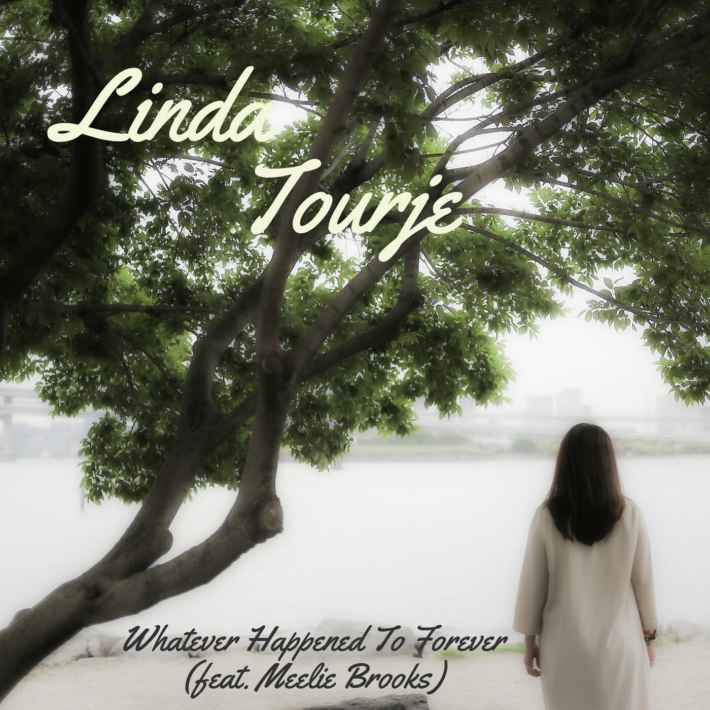 Linda Tourje - Whatever Happened to Forever