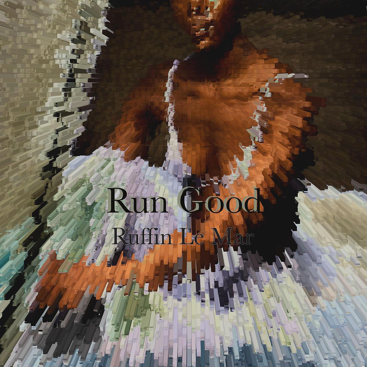 Постер альбома Run Good