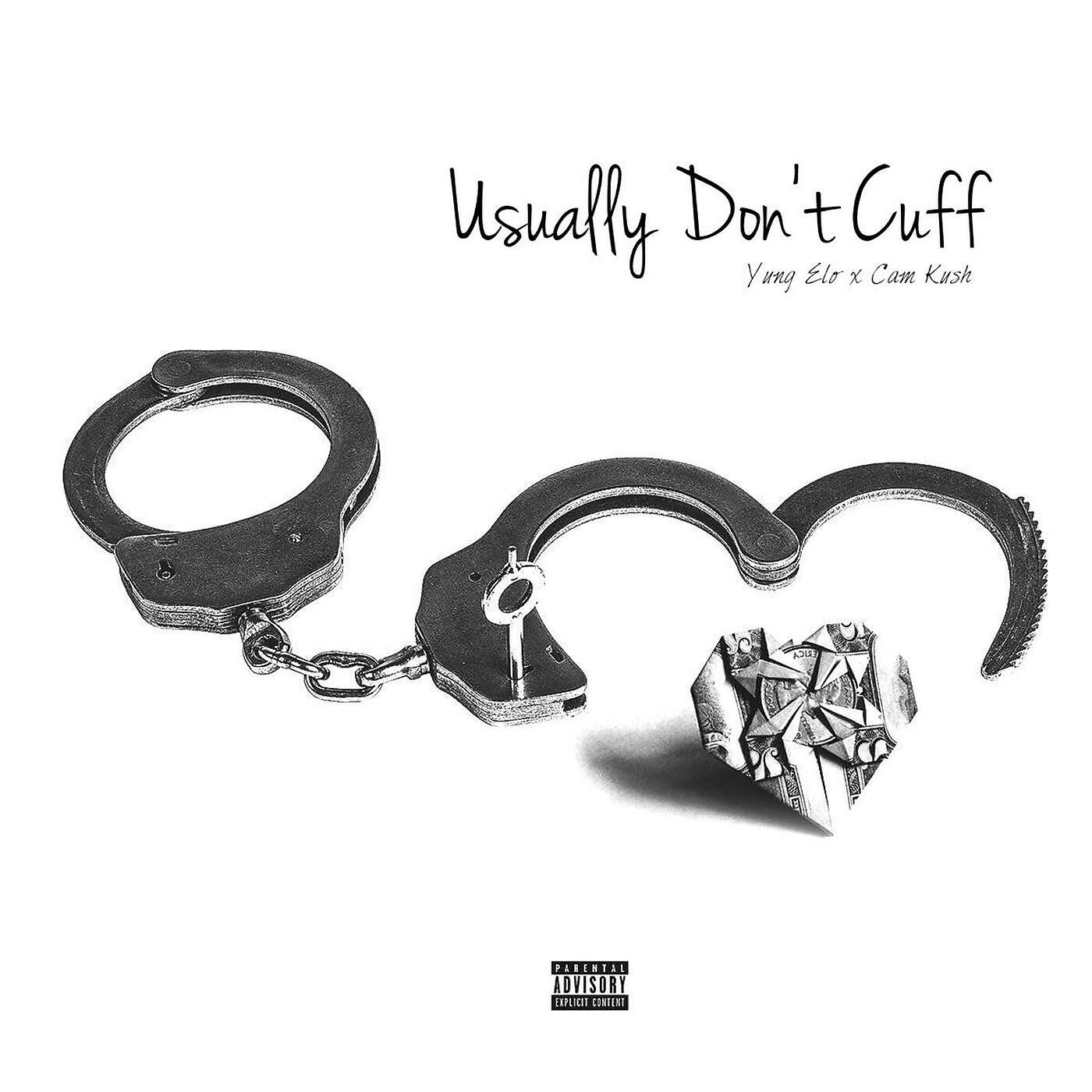 Cam Kush - Usually Don't Cuff