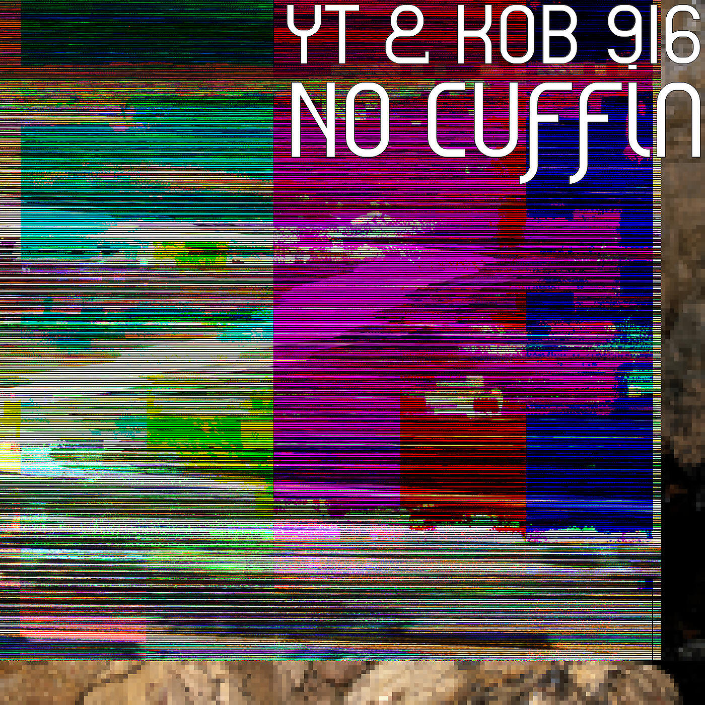 YT - No Cuffin