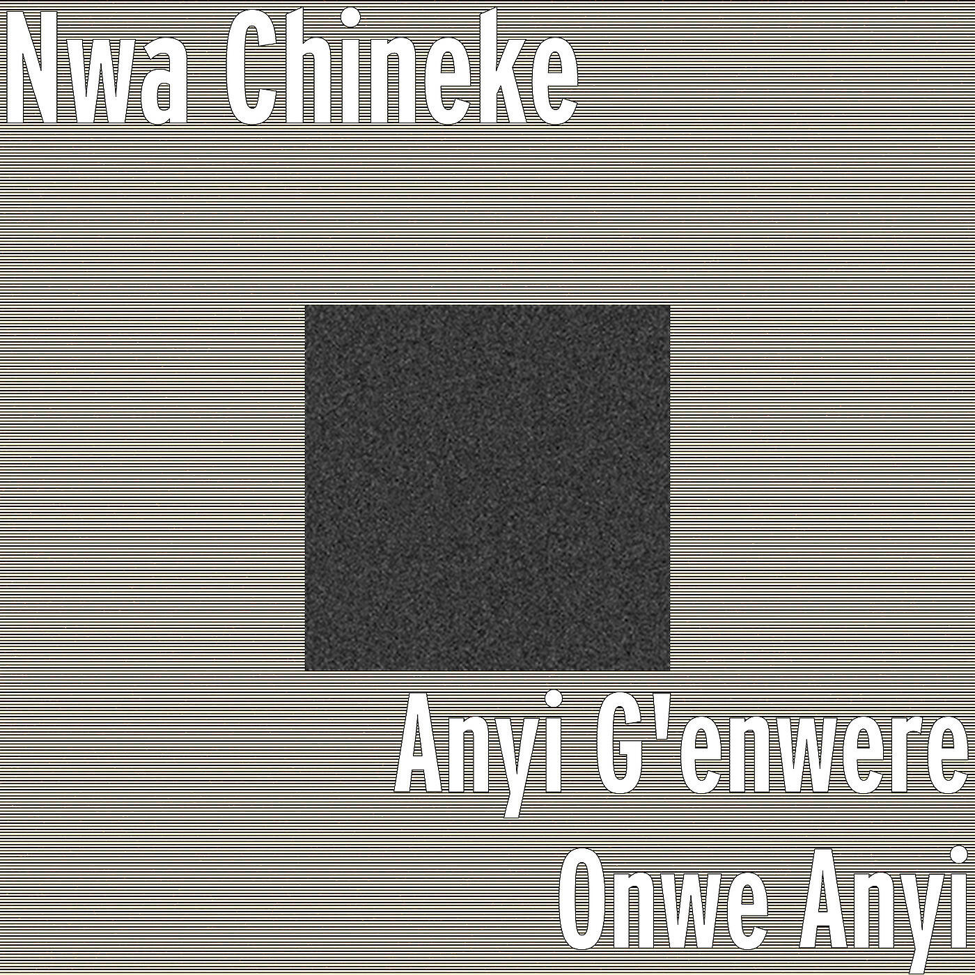 Nwa Chineke - Anyi Zaga Biafra Daga Nd'ocha Bia