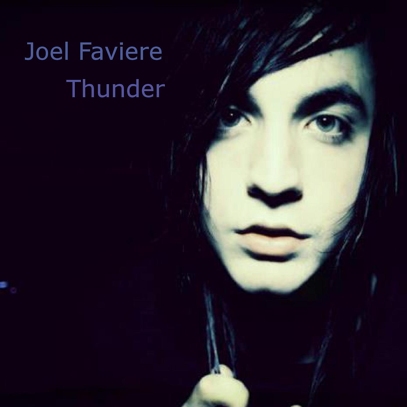 Постер альбома Joel Faviere -Thunder