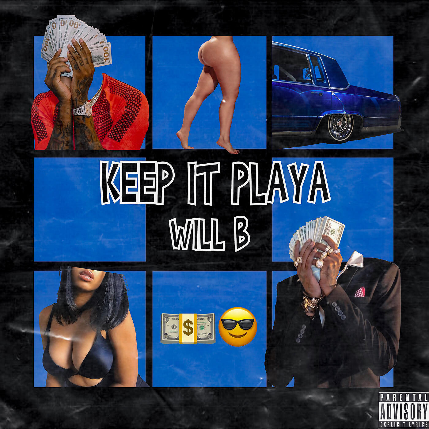 Will B - Keep It Playa