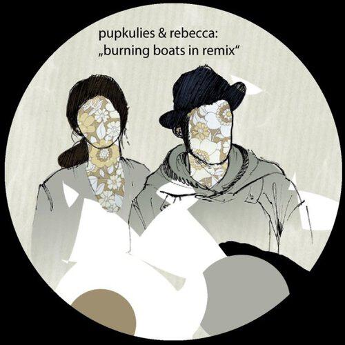 Pupkulies & Rebecca - Burning Boats (Masomenos Rmx)