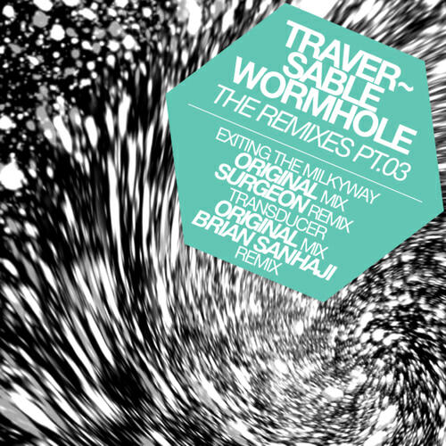 Traversable Wormhole - Transducer (Brian Sanhaji Remix)