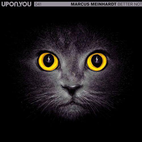 Marcus Meinhardt - Better Not feat. Fabian Reichelt