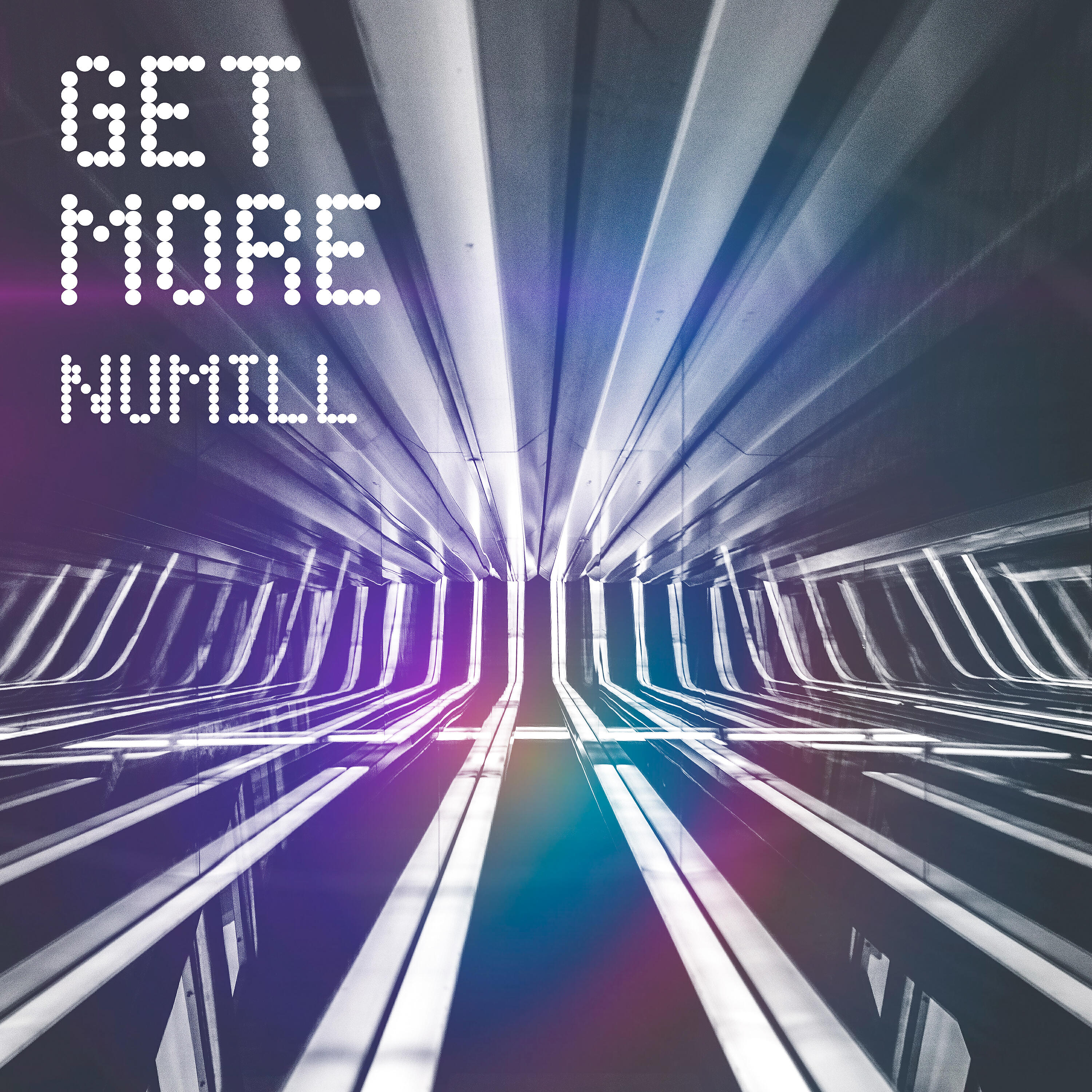 NUMILL - Get More