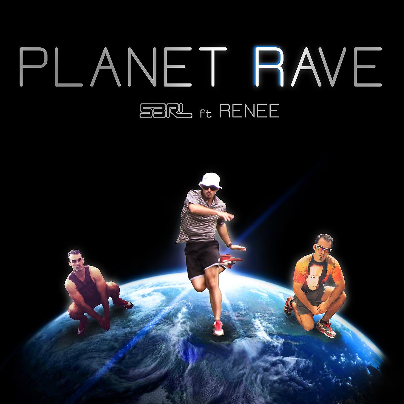 Постер альбома Planet Rave (feat. Renee)
