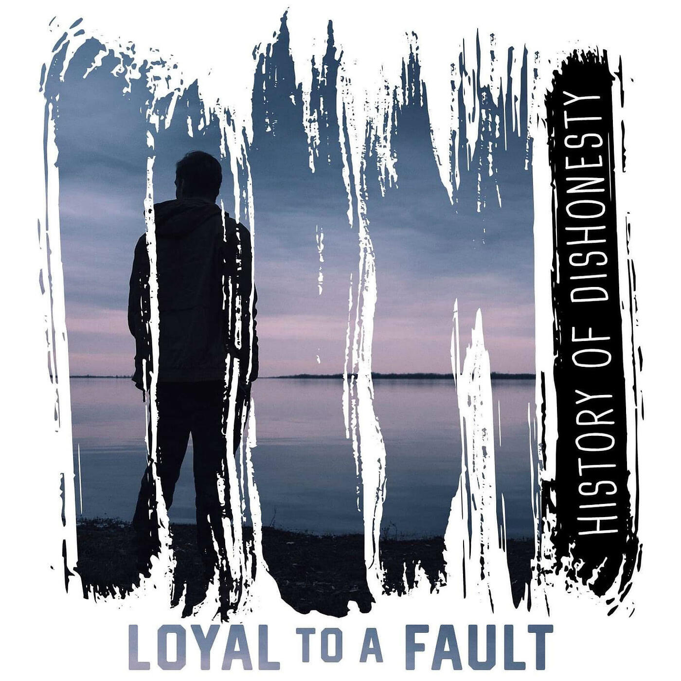 Loyal to a Fault - Our Last Chance