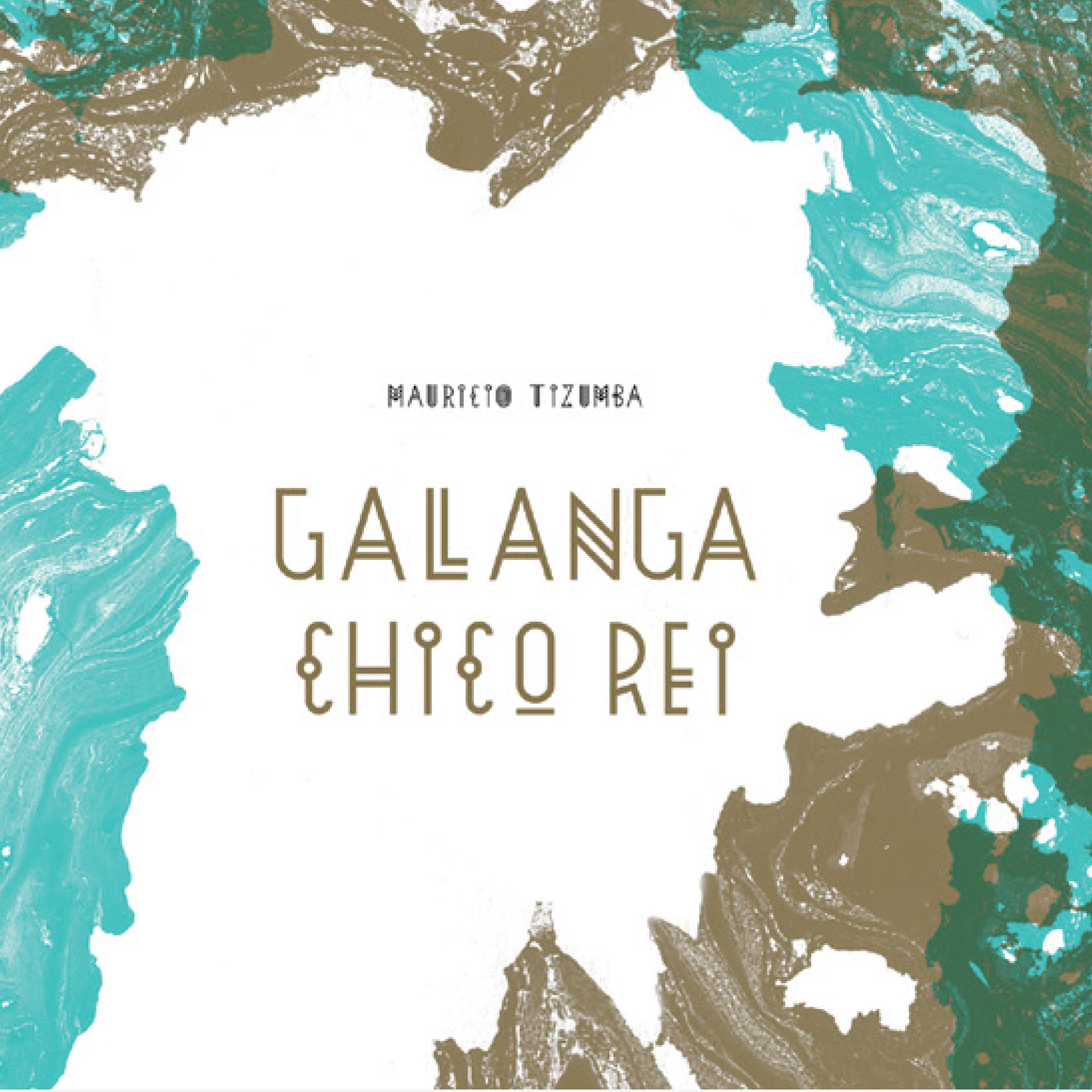 Постер альбома Galanga Chico Rei