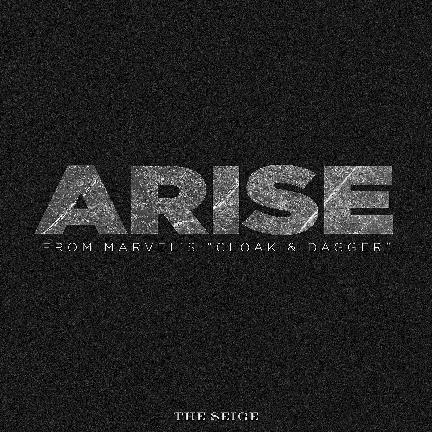 Постер альбома Arise (From Marvel's "Cloak & Dagger")