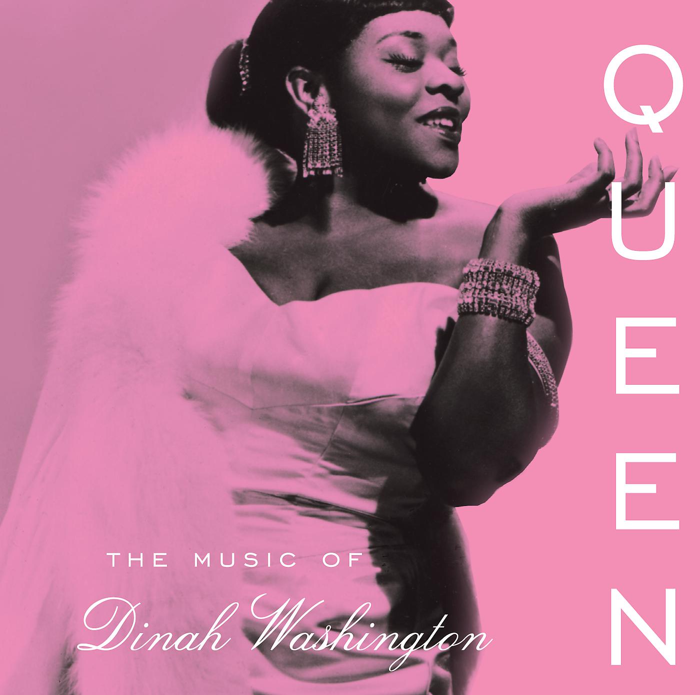 Постер альбома Queen: The Music Of Dinah Washington