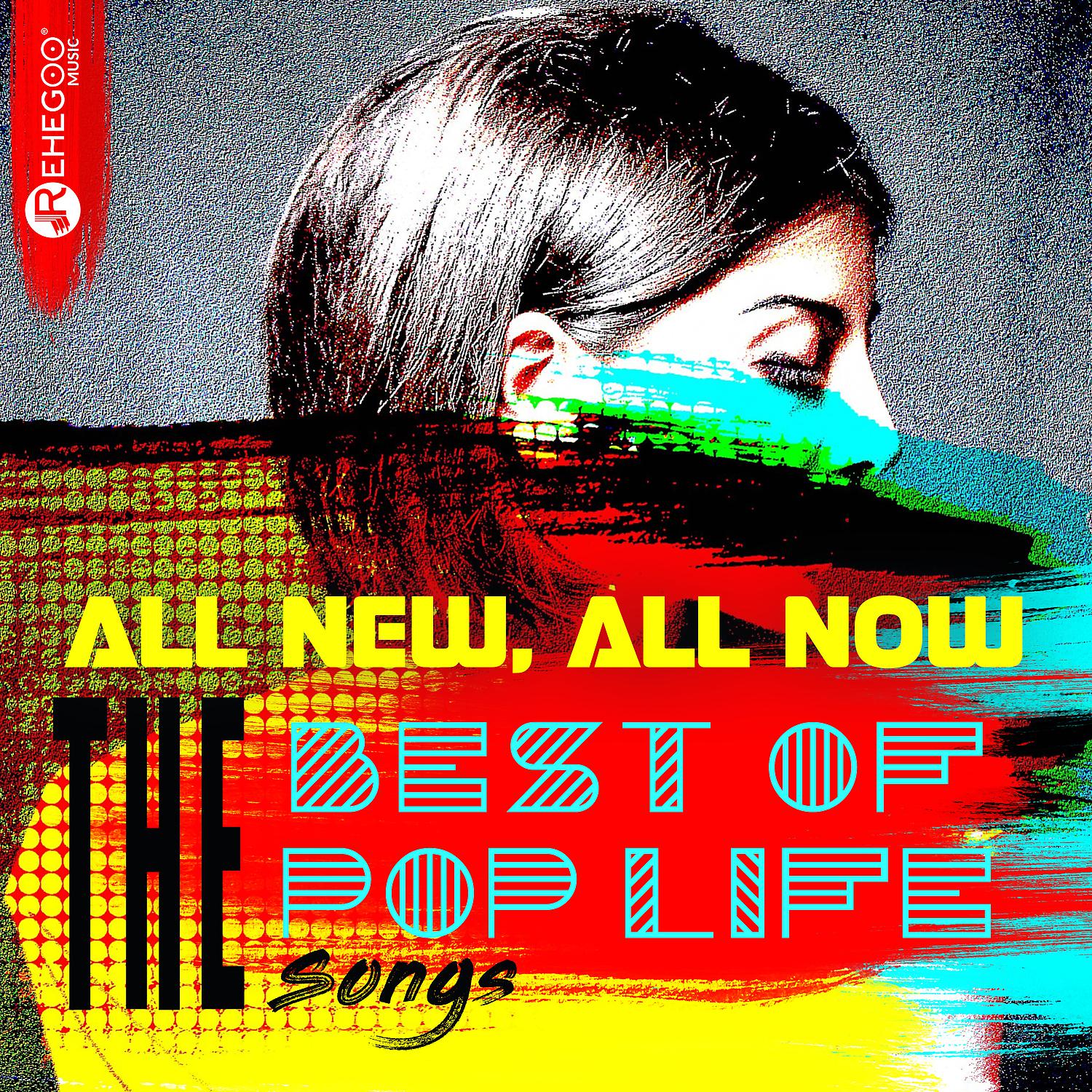 Постер альбома All New, All Now - The Best of Pop Life Songs