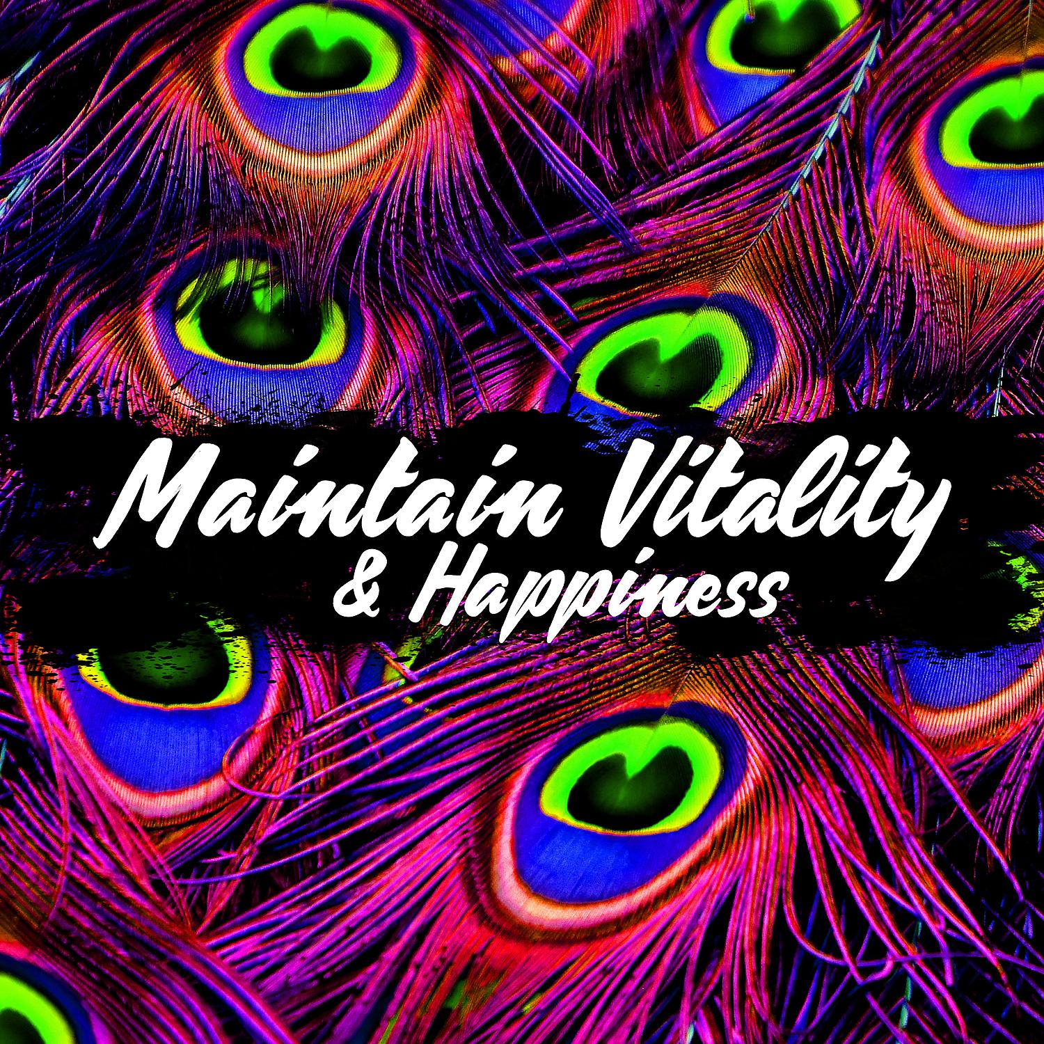 Постер альбома Maintain Vitality & Happiness