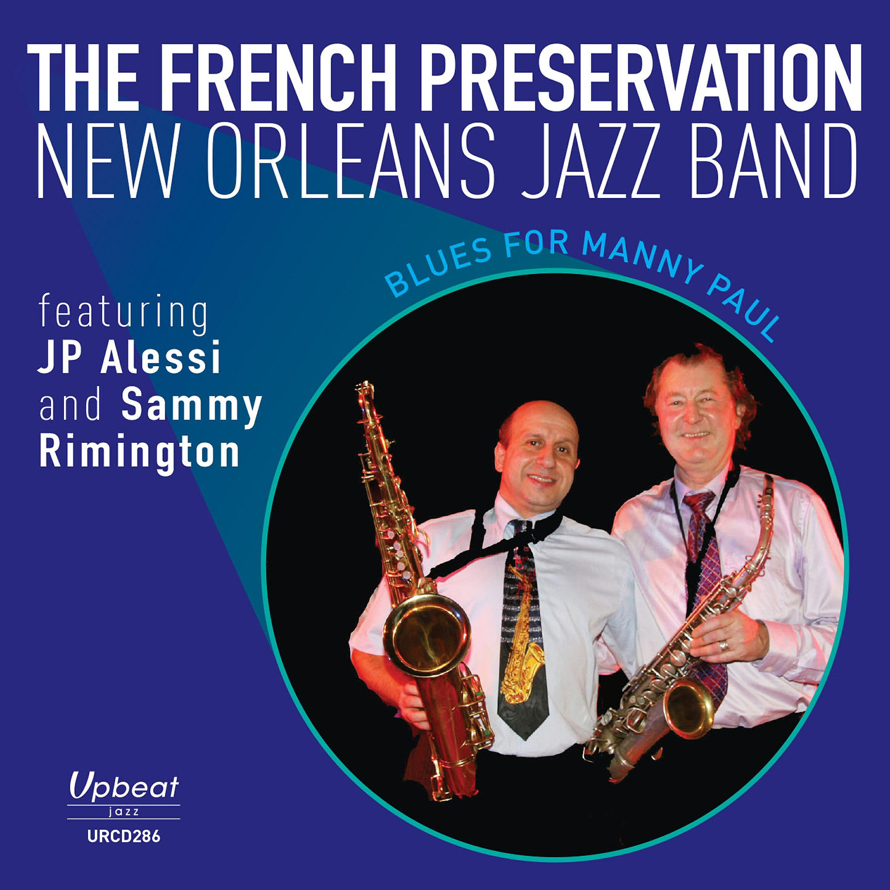 The French Preservation New Orleans Jazz Band - Blues for Manny Paul (Live)