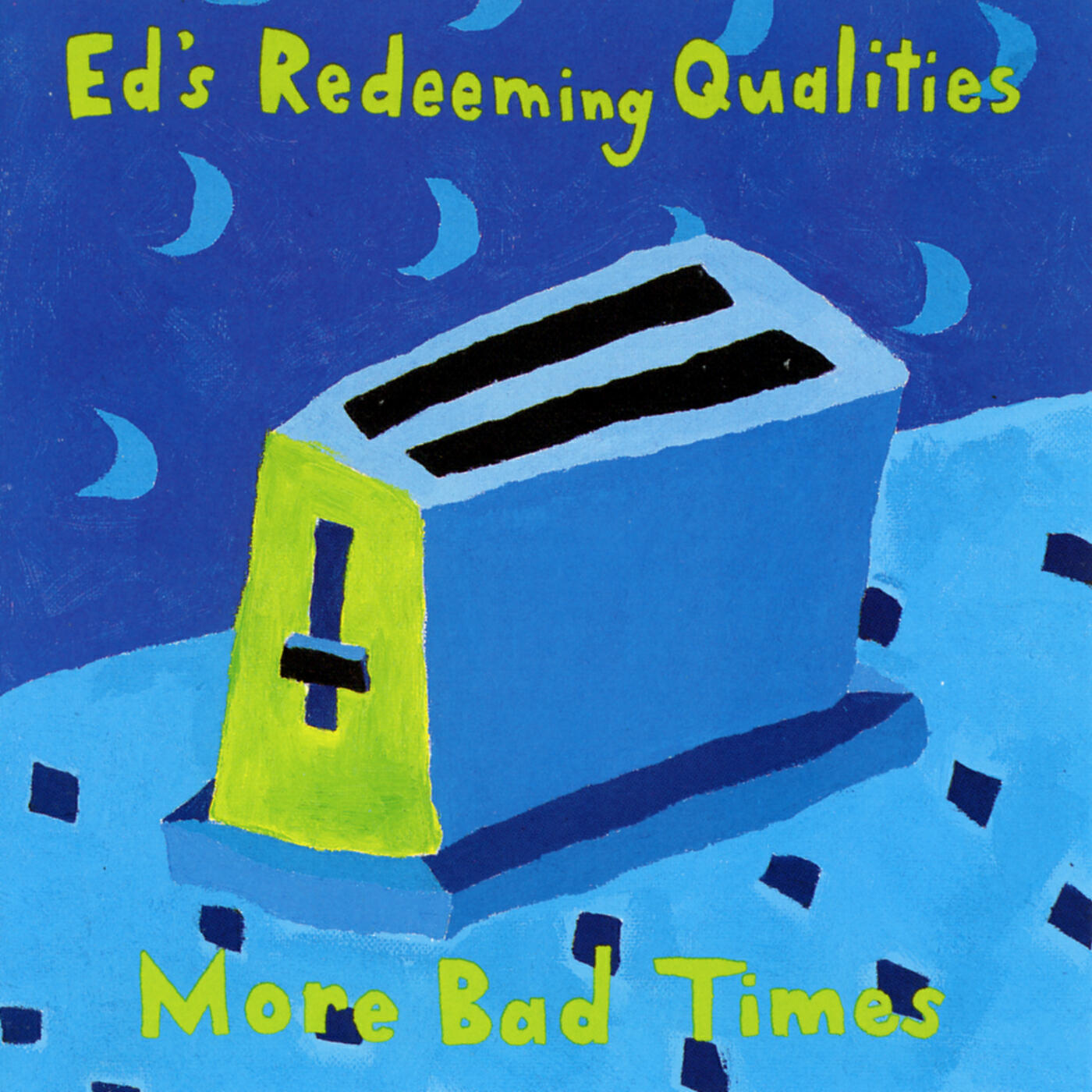 Ed's Redeeming Qualities - I'm Not Eating, I'm Not Anything