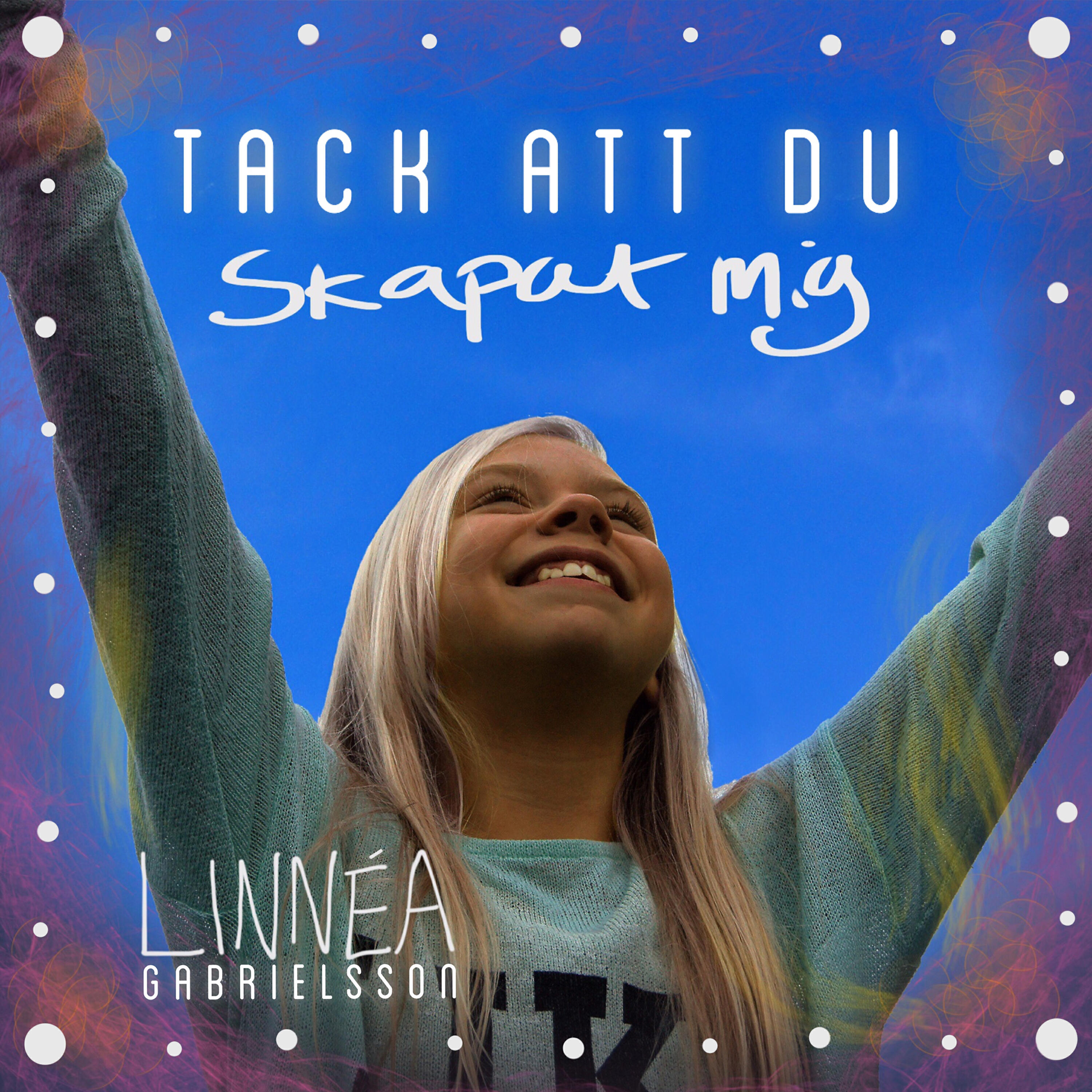 Linnéa Gabrielsson - Tack att du skapat mig (Instrumental)