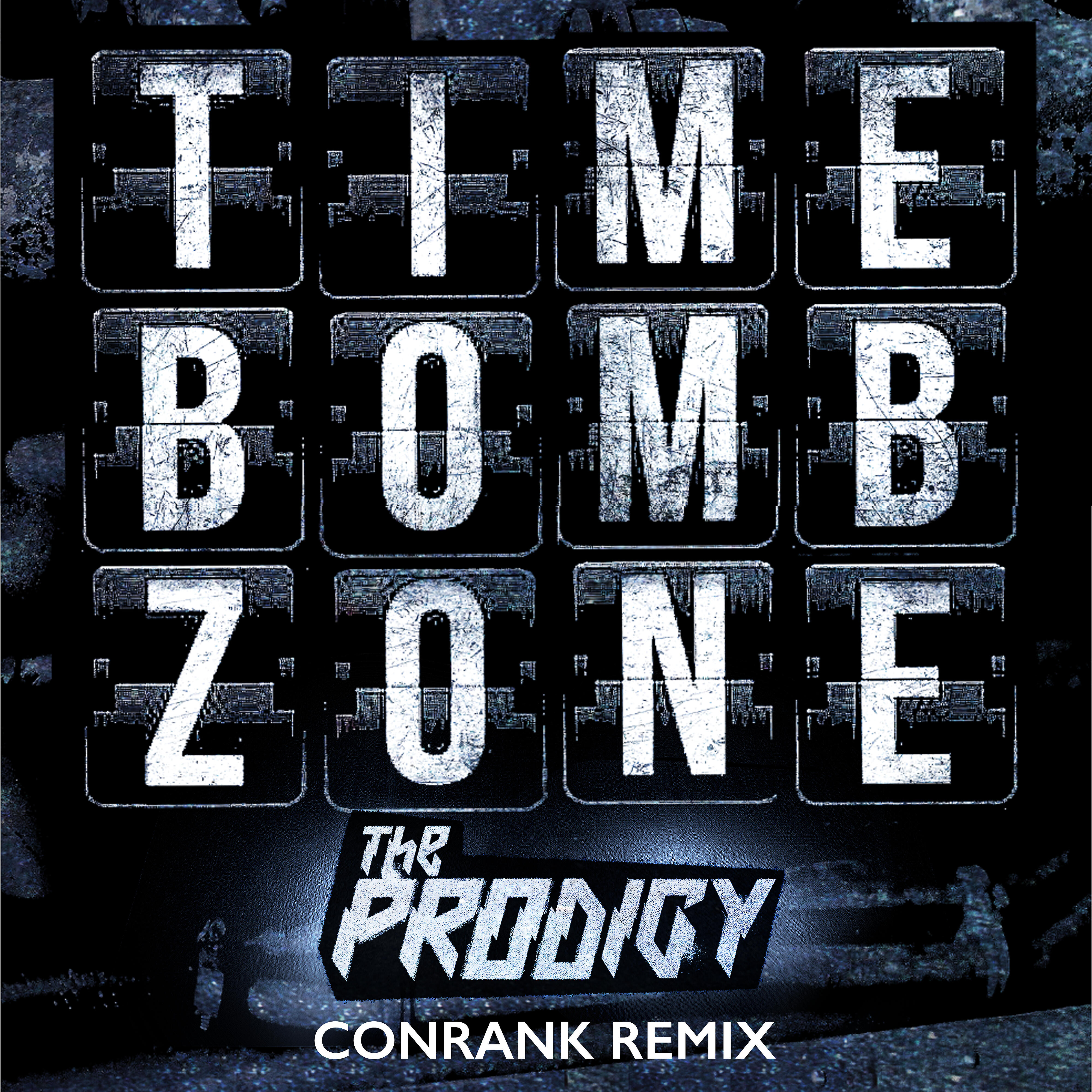 The PRODIGY - Timebomb Zone (Conrank Remix)