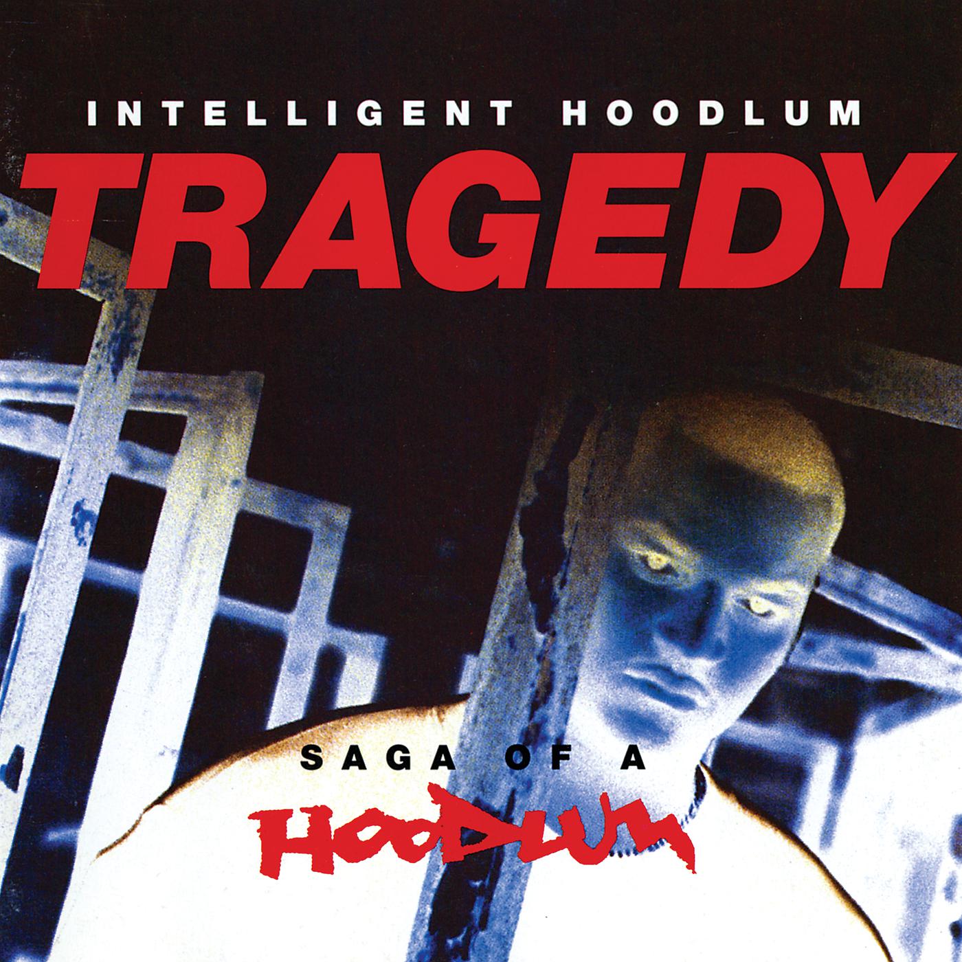 Постер альбома Tragedy: Saga Of A Hoodlum