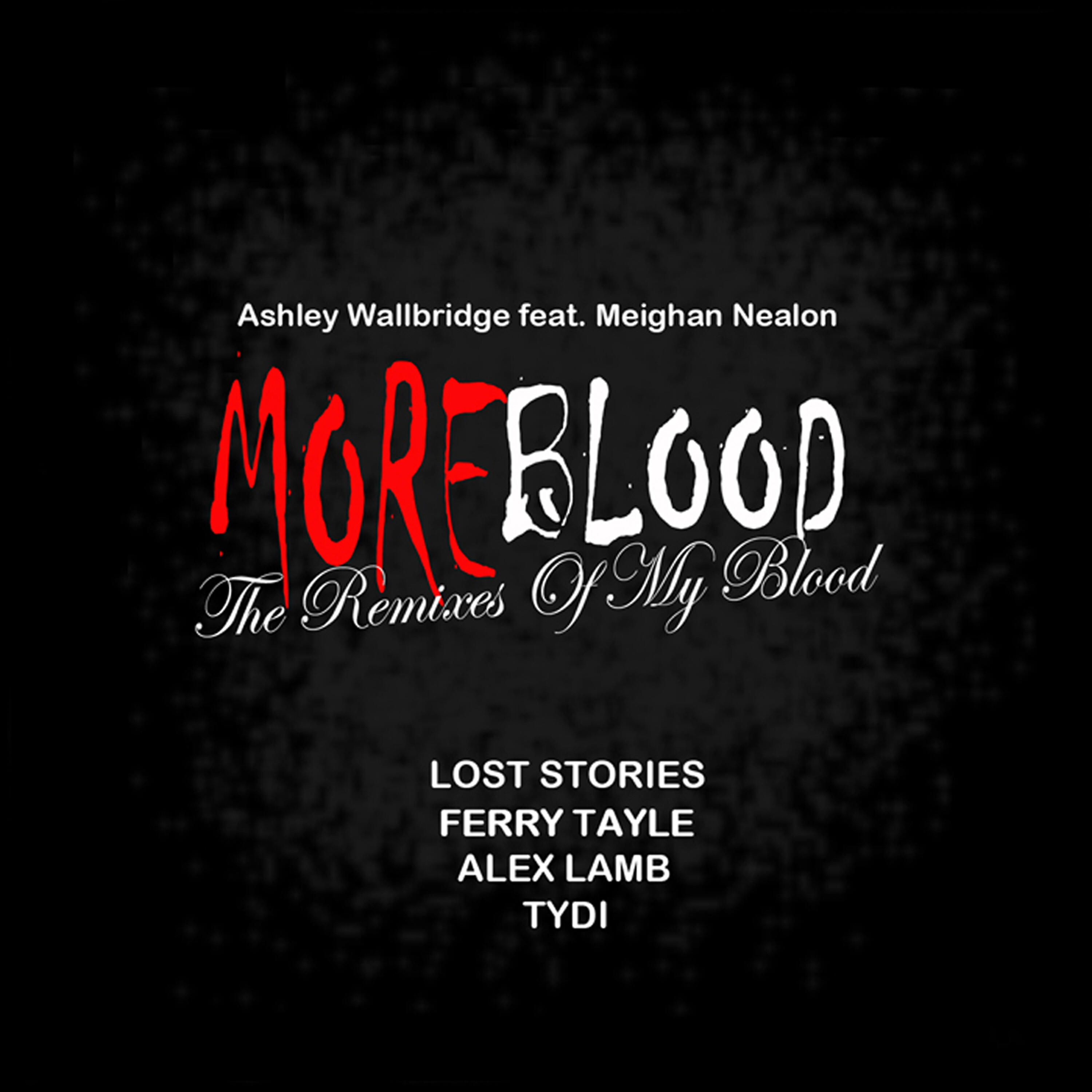 Ashley Wallbridge - My Blood (Alex Lamb Remix)