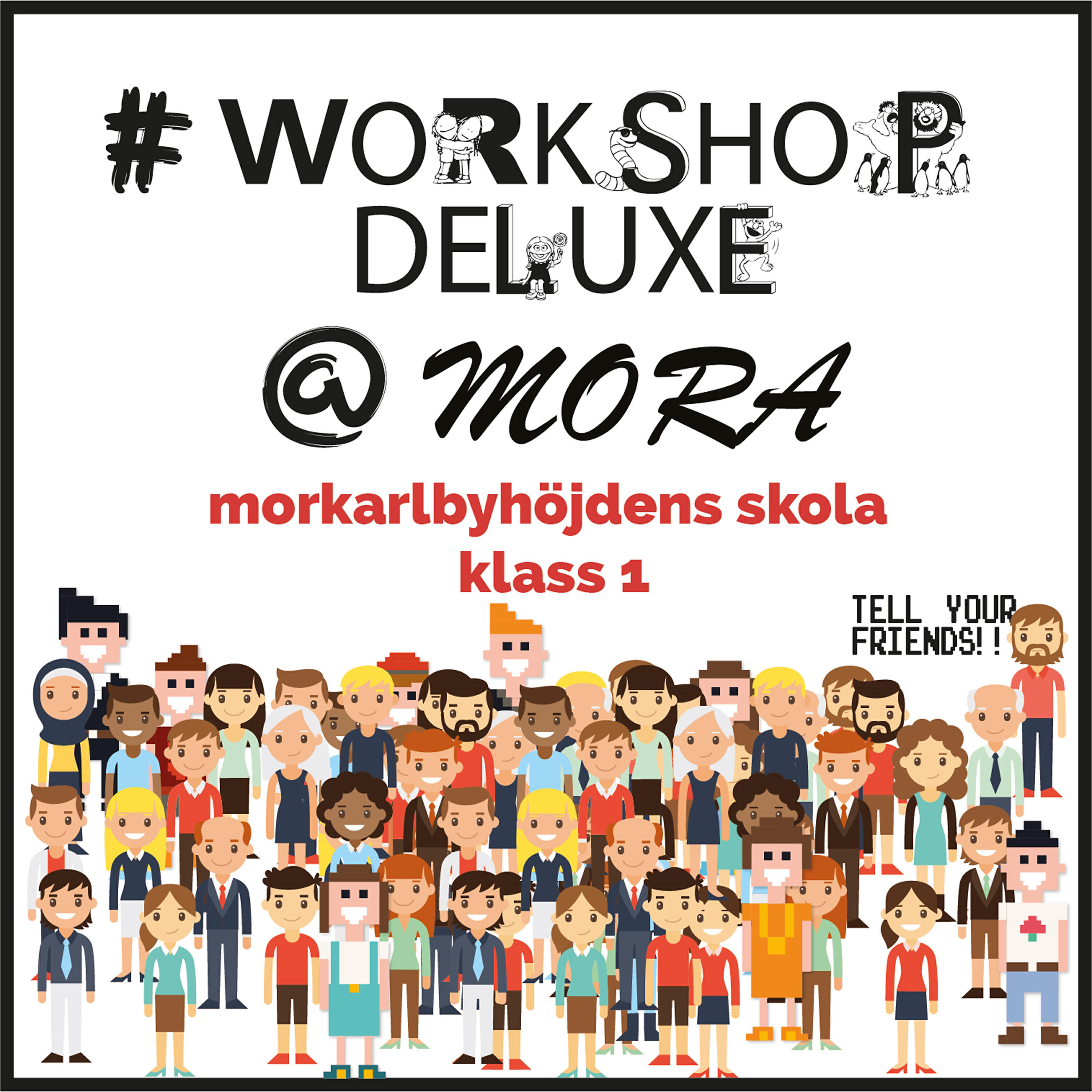 Workshop Deluxe - Workshop Deluxe Morkarlbyhöjdens Skola 1