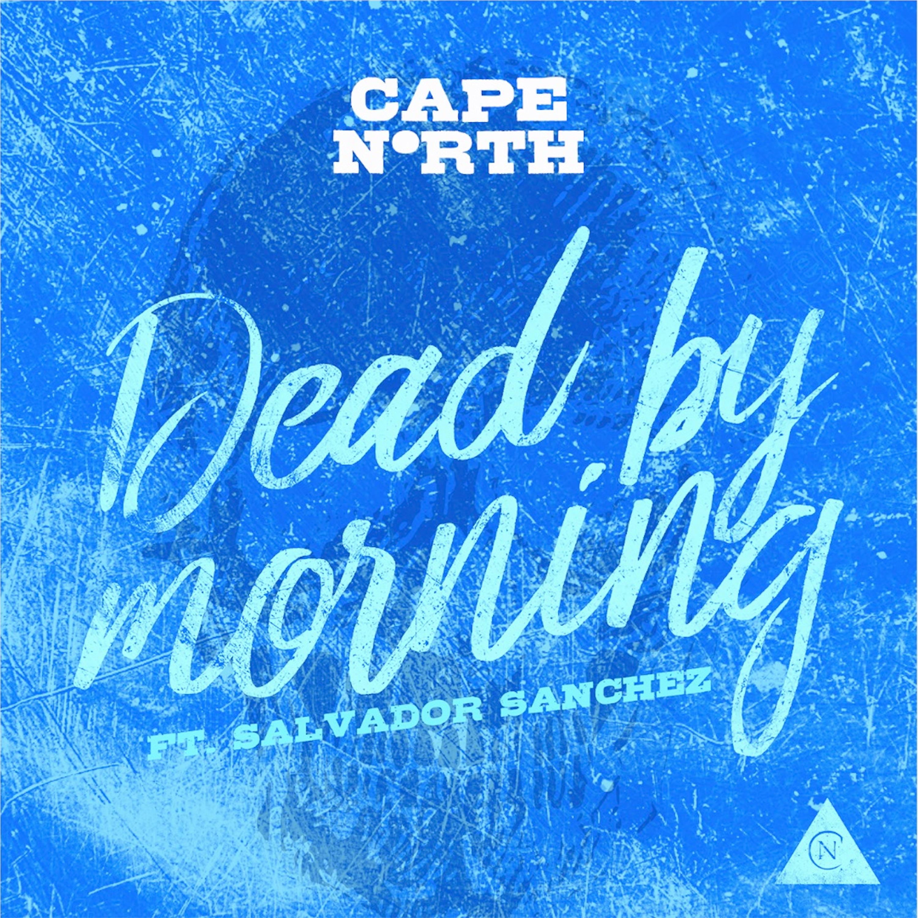 Постер альбома Dead by Morning (feat. Salvador Sanchez)