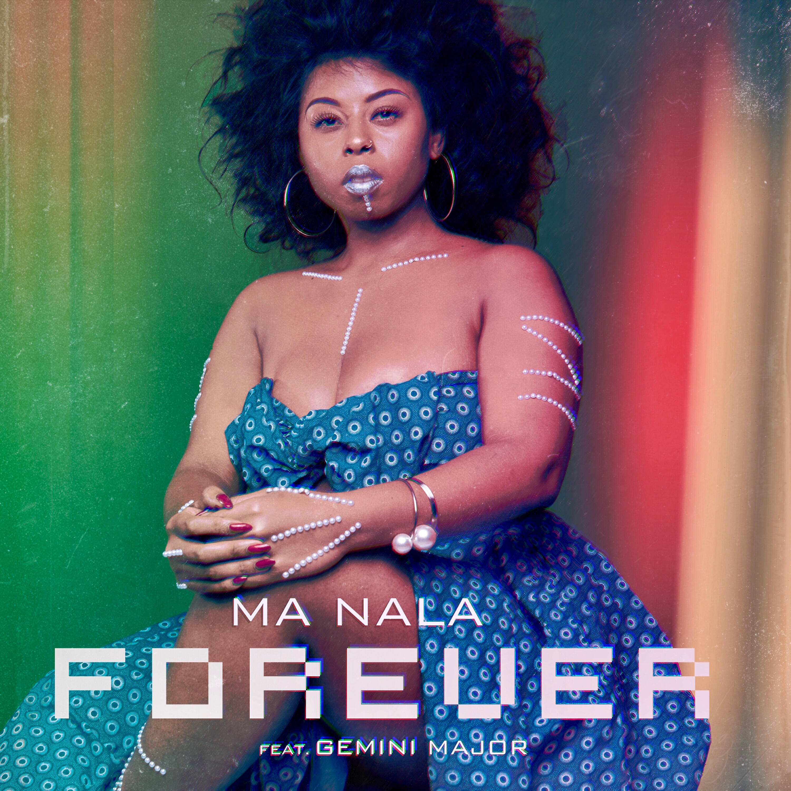 Ma Nala - Forever