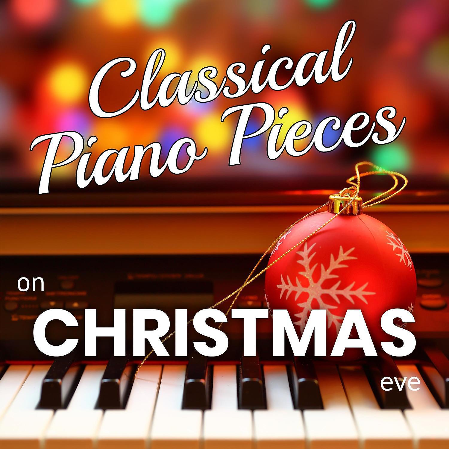 Постер альбома Classical Piano Pieces on Christmas Eve