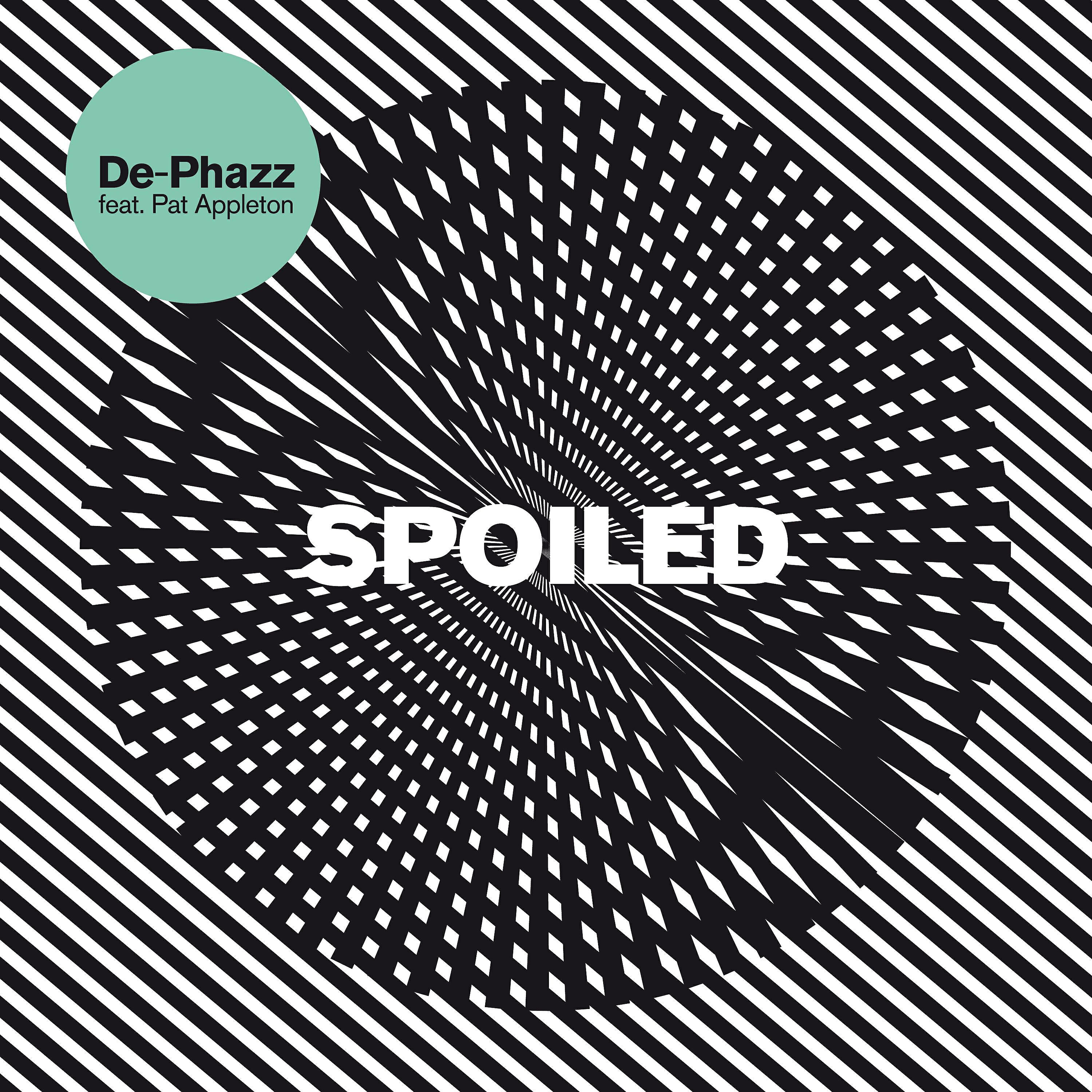 DE-PHAZZ - Spoiled