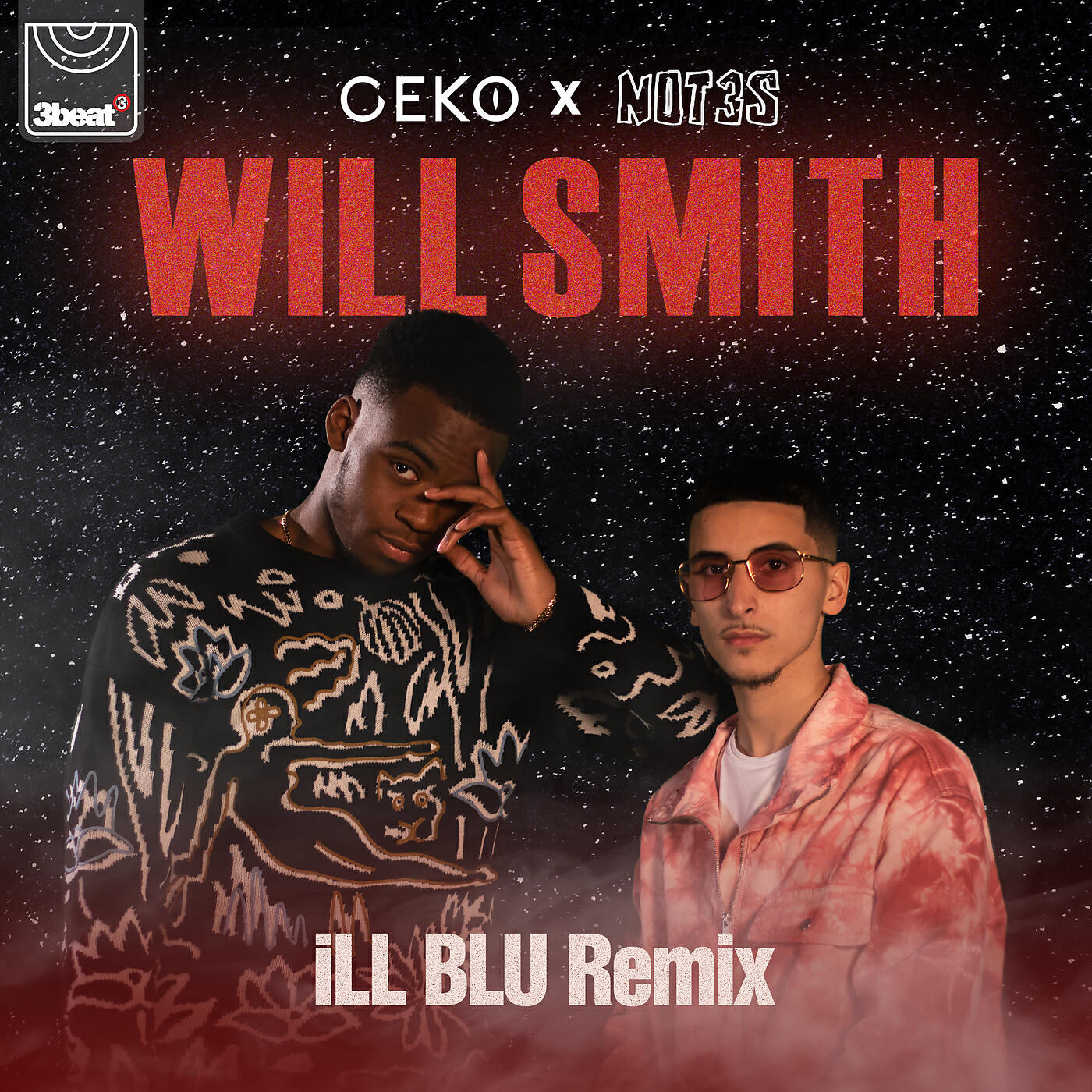 GEKO - Will Smith (iLL BLU Remix)