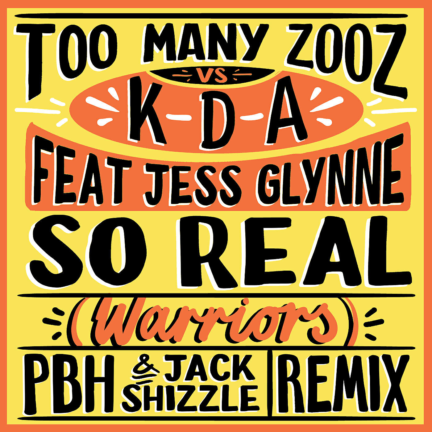 Too Many Zooz - So Real (Warriors) (PBH & Jack Shizzle Remix)