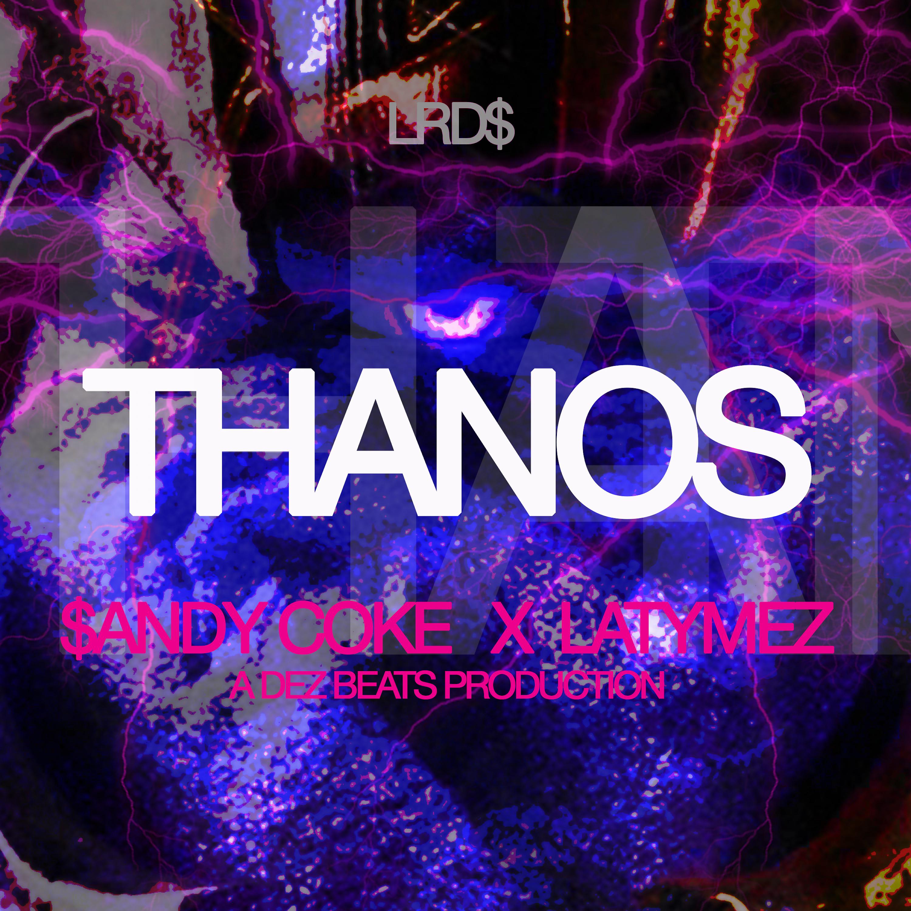 Постер альбома Thanos (feat. LATYMEZ)