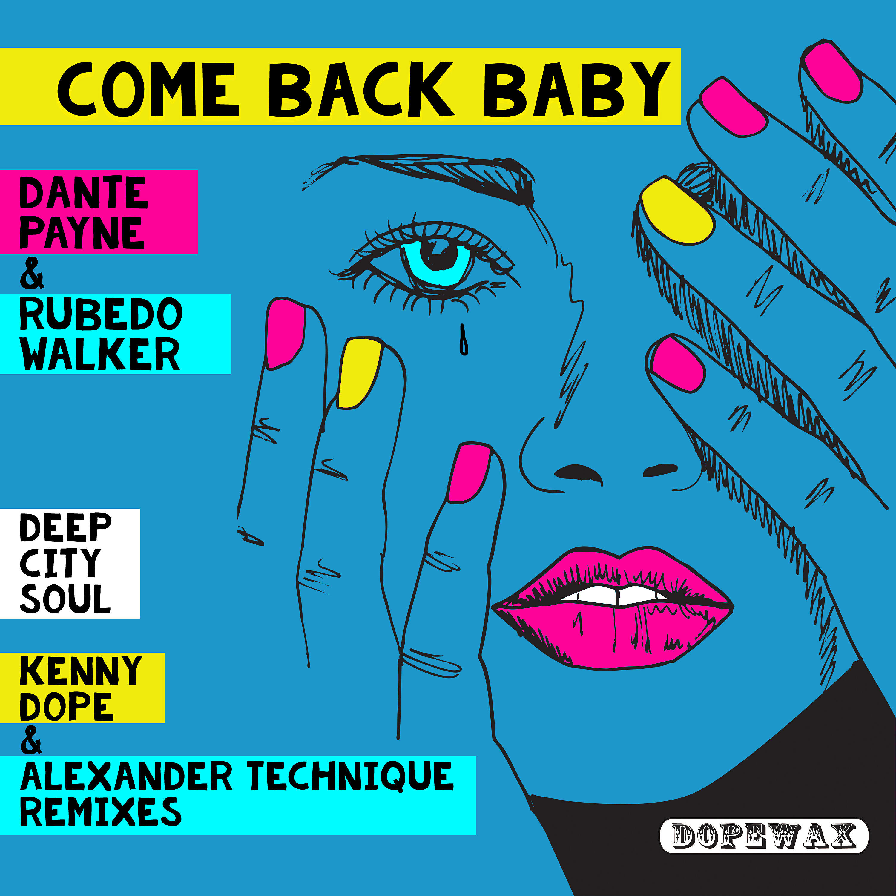 Dante Payne - Come Back Baby (Alexander Technique Remix V2)