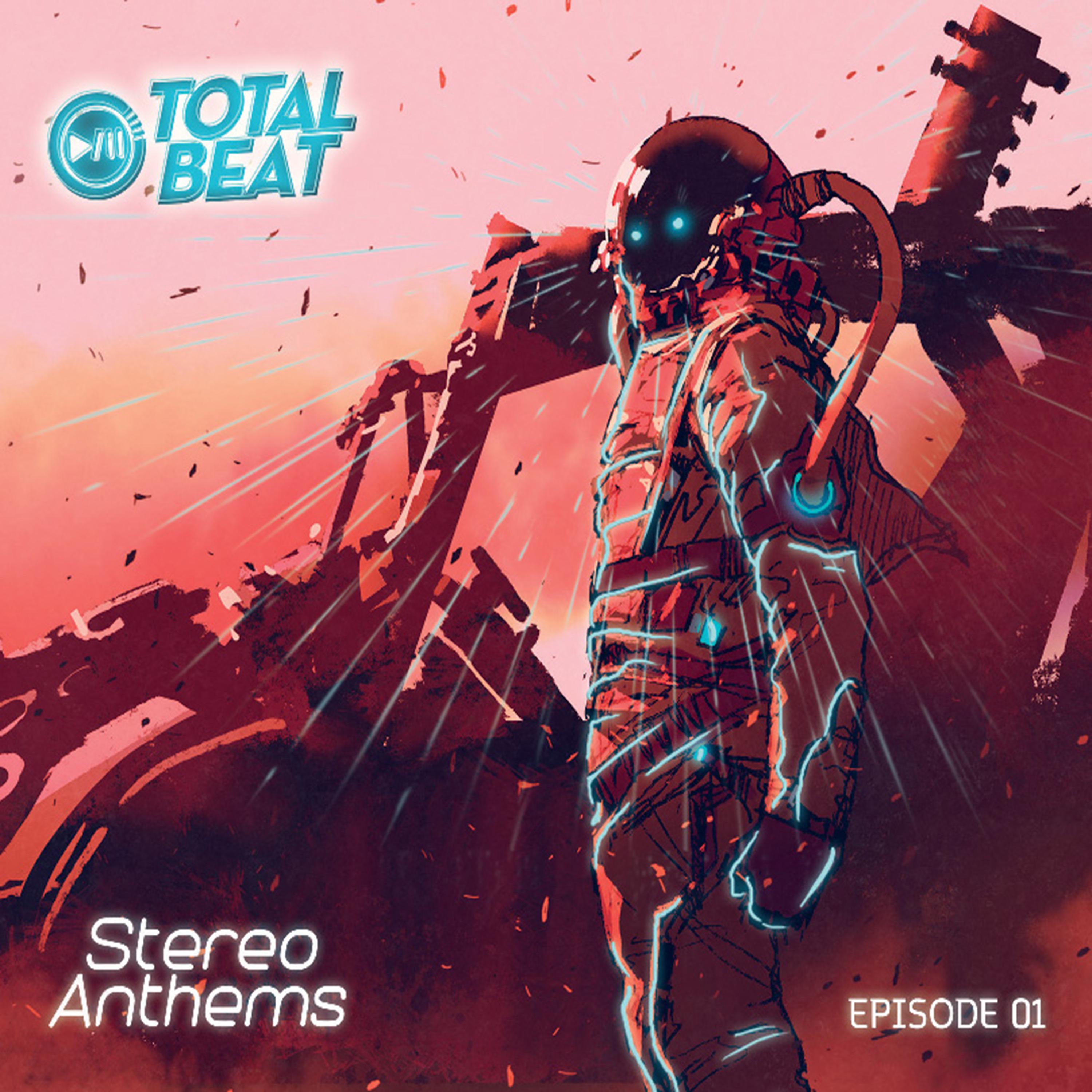 Постер альбома Total Beat, Stereo Anthems, Episode 01