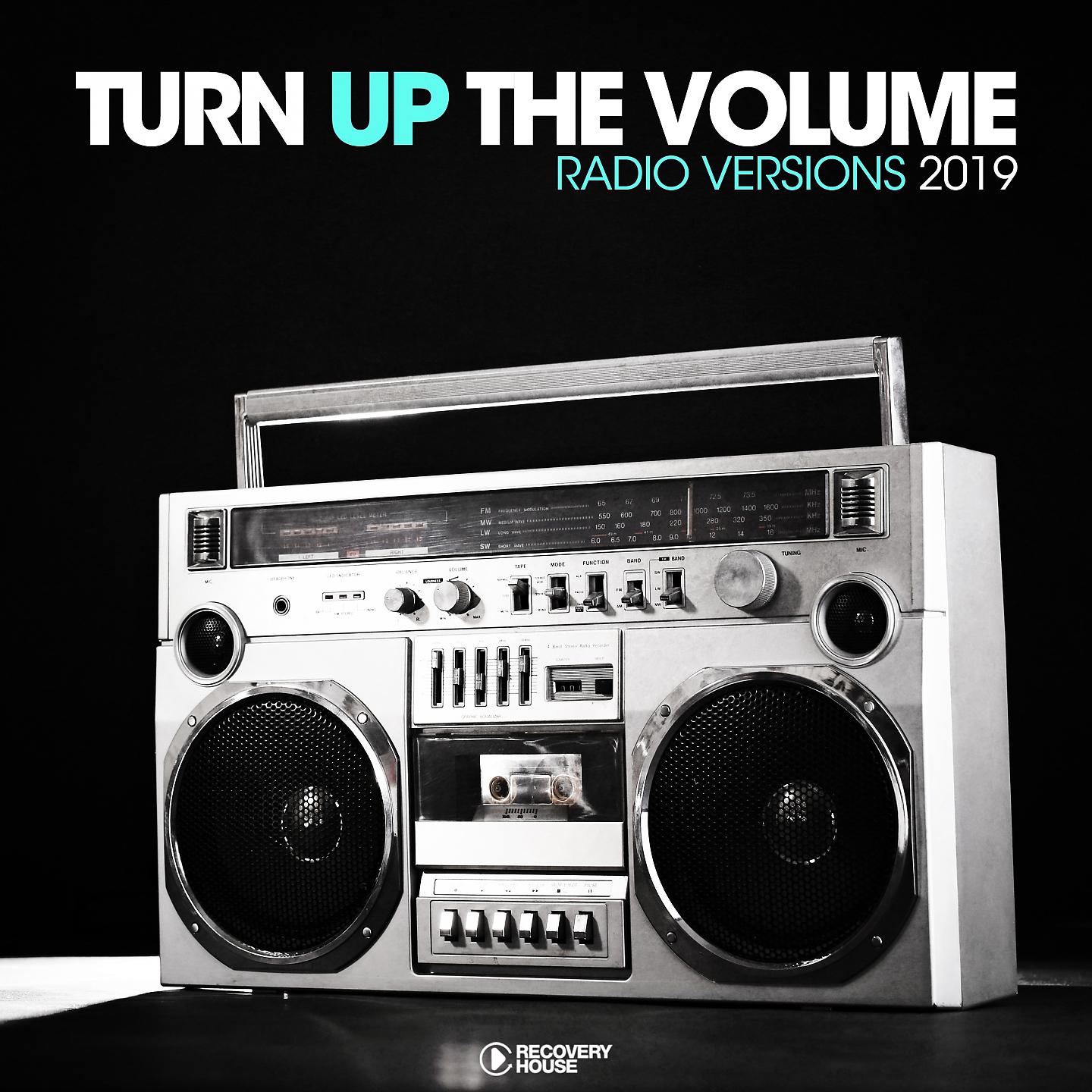 Постер альбома Turn Up The, Vol. - Radio Versions 2019