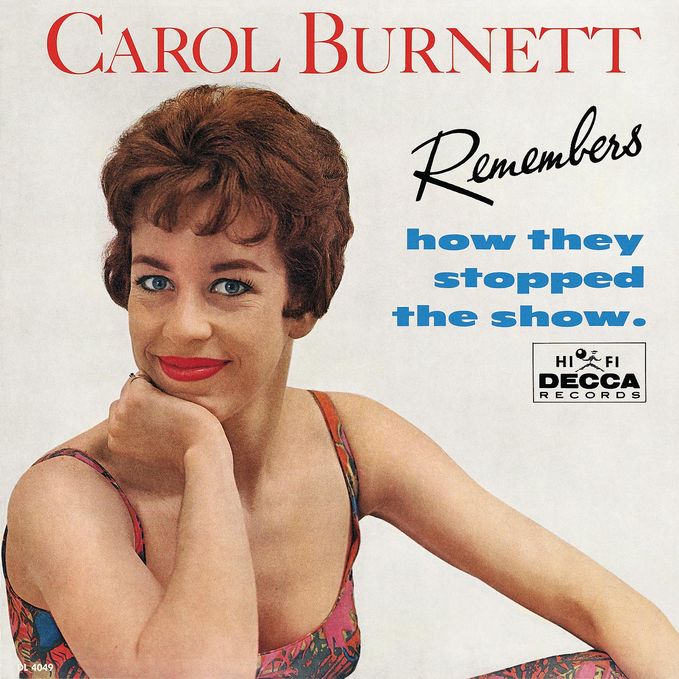 Постер альбома Carol Burnett Remembers How They Stopped The Show