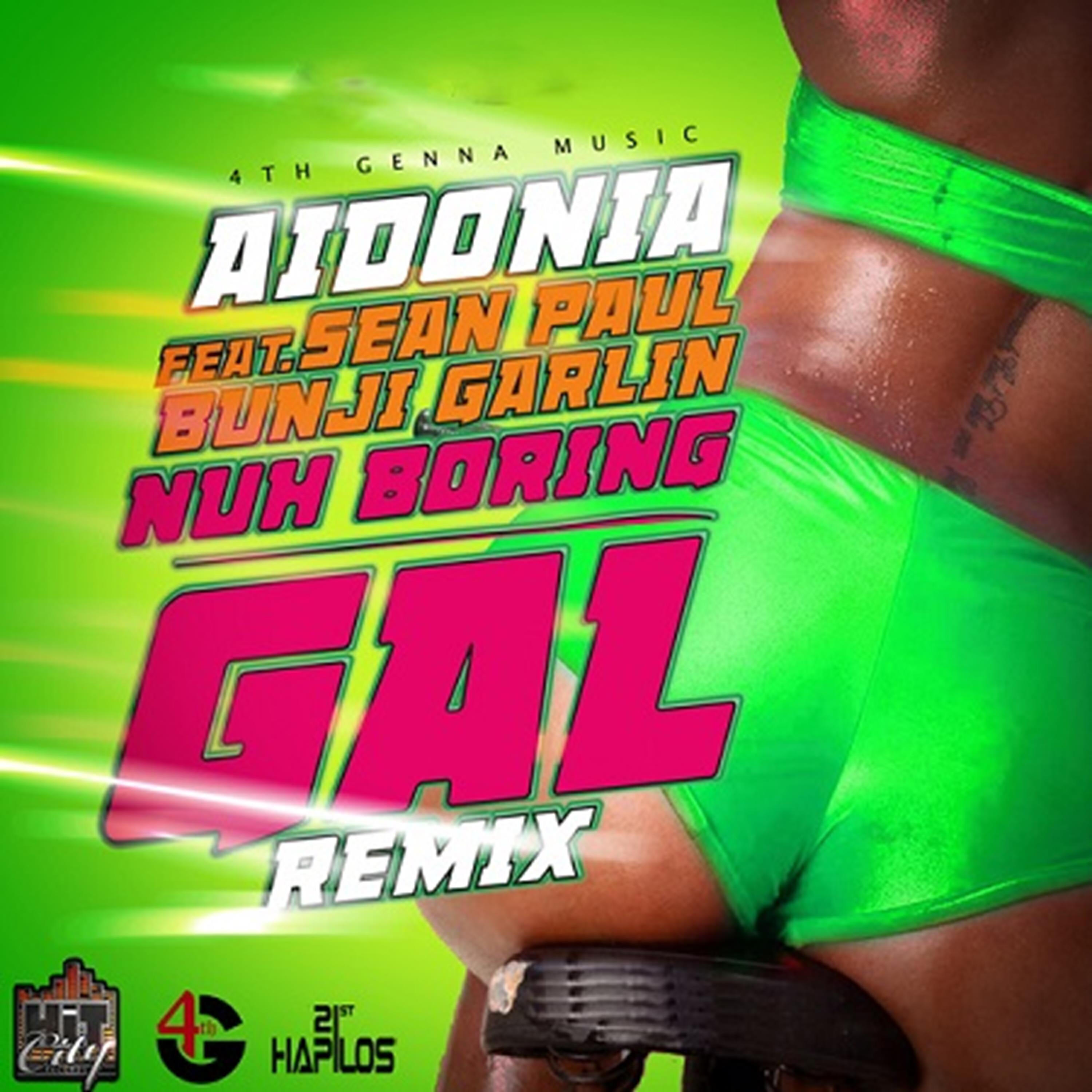 Aidonia - Nuh Boring Gal (Remix (Radio Edit))