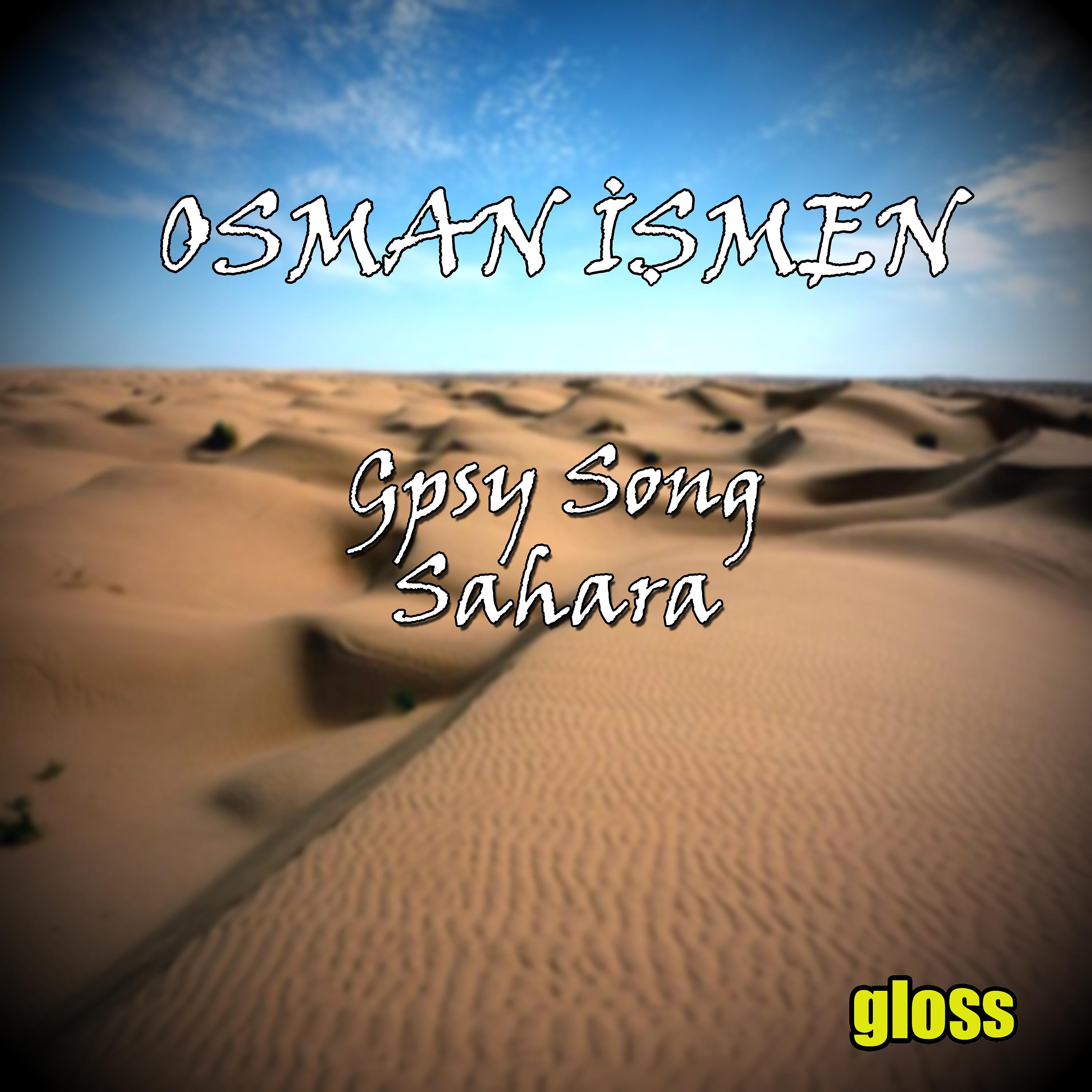 Постер альбома Gypsy Song Sahara