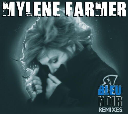 Mylène Farmer - Bleu Noir (Glam As You Club Mix By Guéna LG)