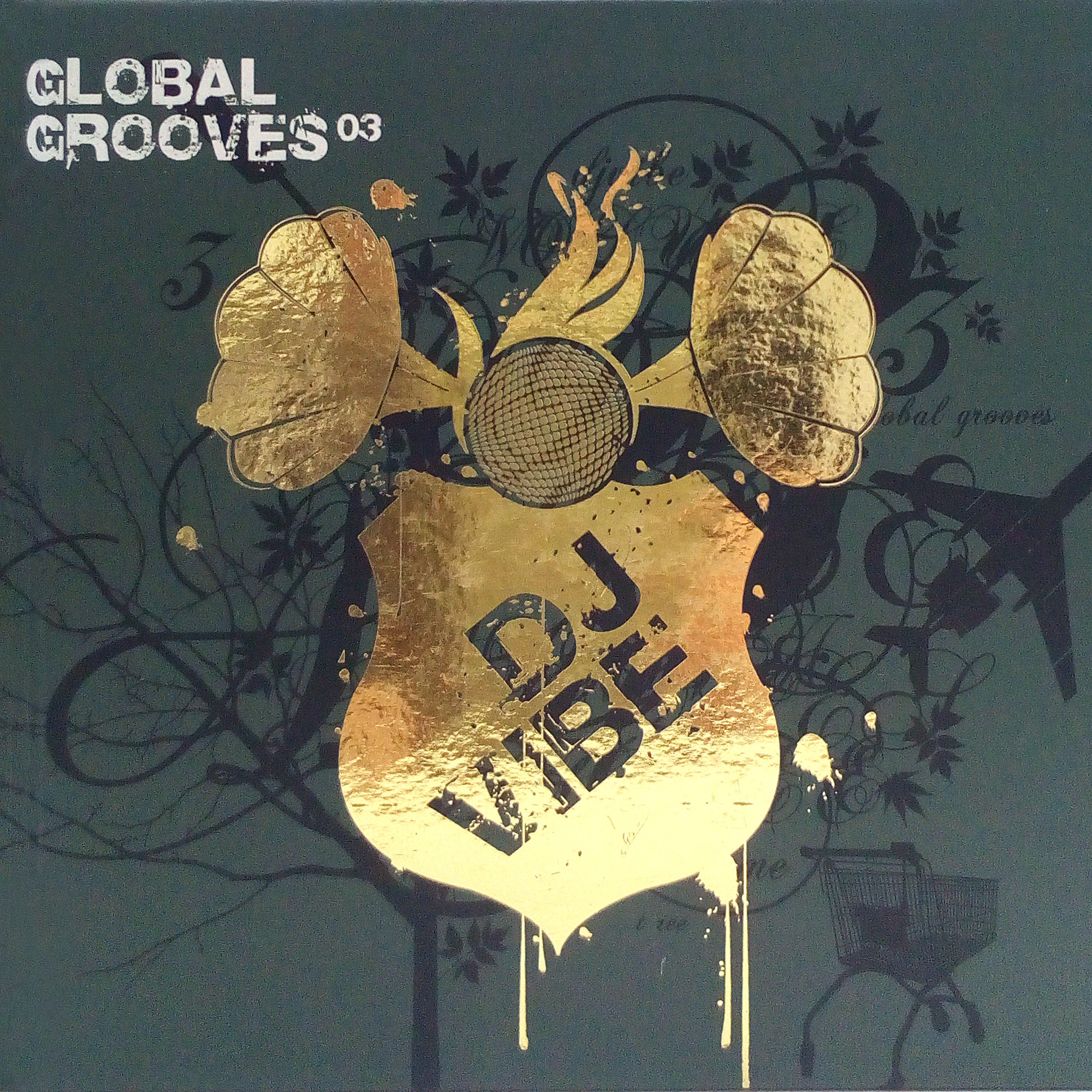 Постер альбома DJ Vibe Presents Global Grooves 3