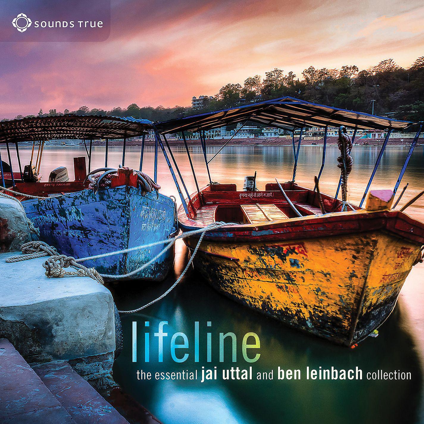 Постер альбома Lifeline: The Essential Jai Uttal and Ben Leinbach Collection