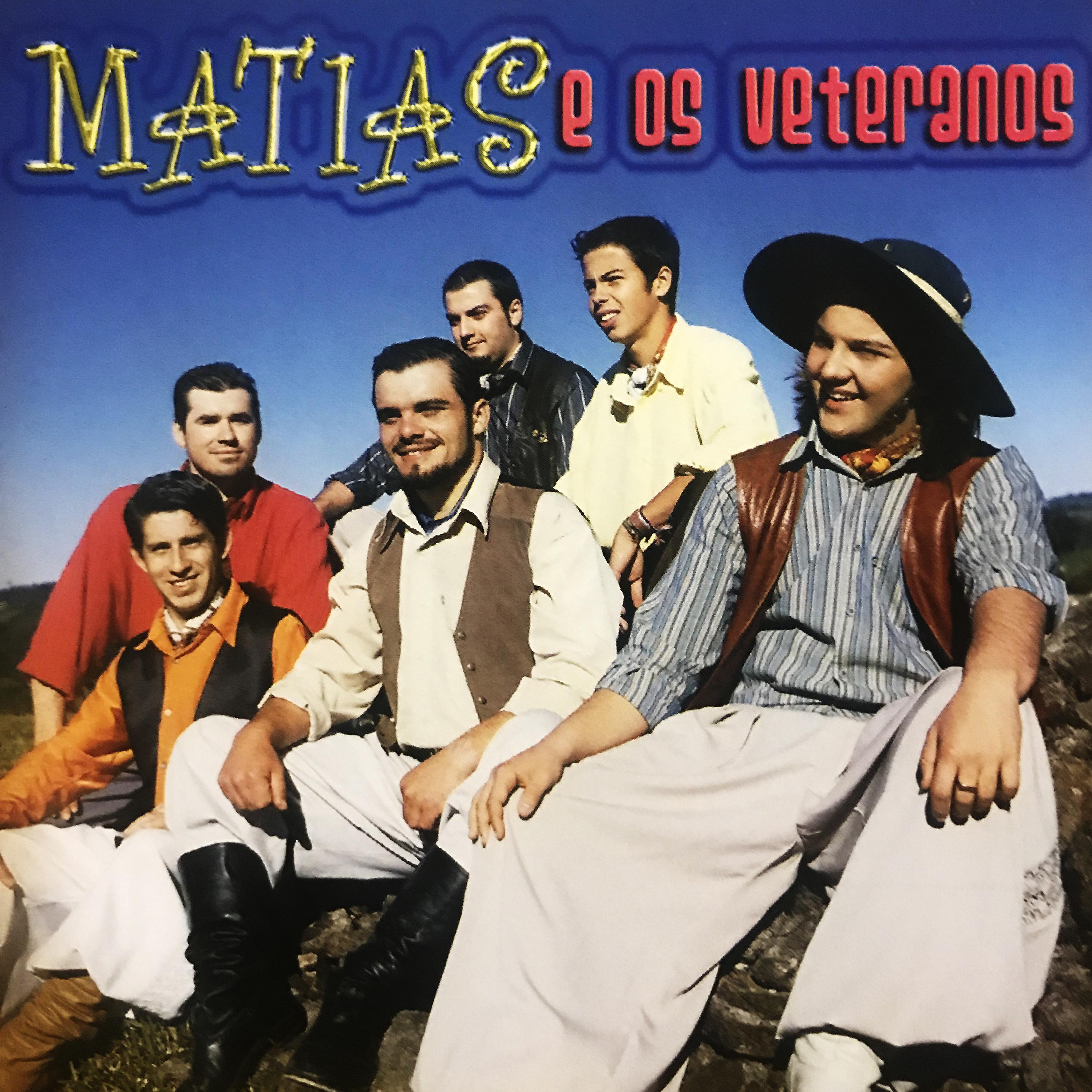 Постер альбома Matias e Os Veteranos
