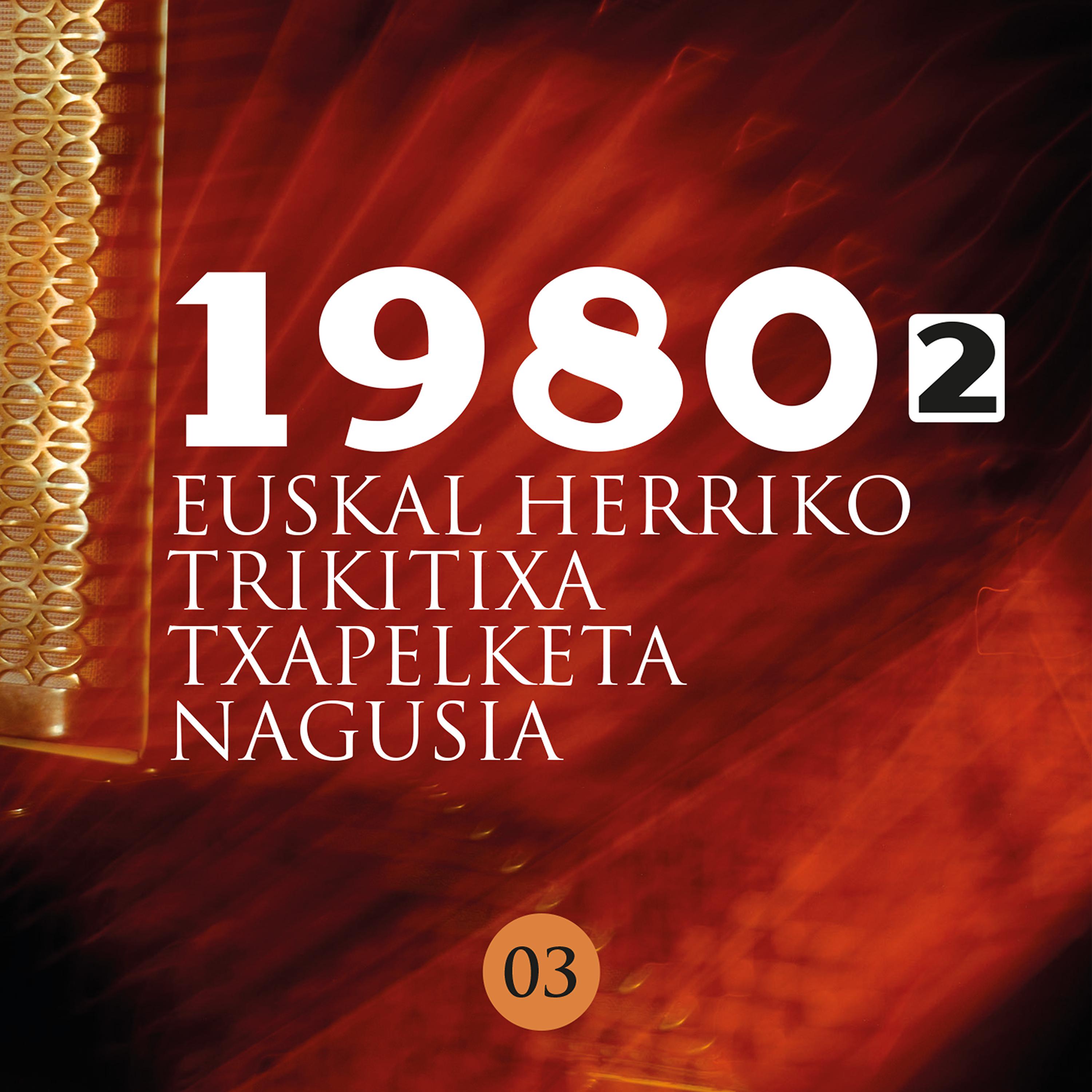 Постер альбома Euskal Herriko Trikitixa Txapelketa Nagusia 1980-2