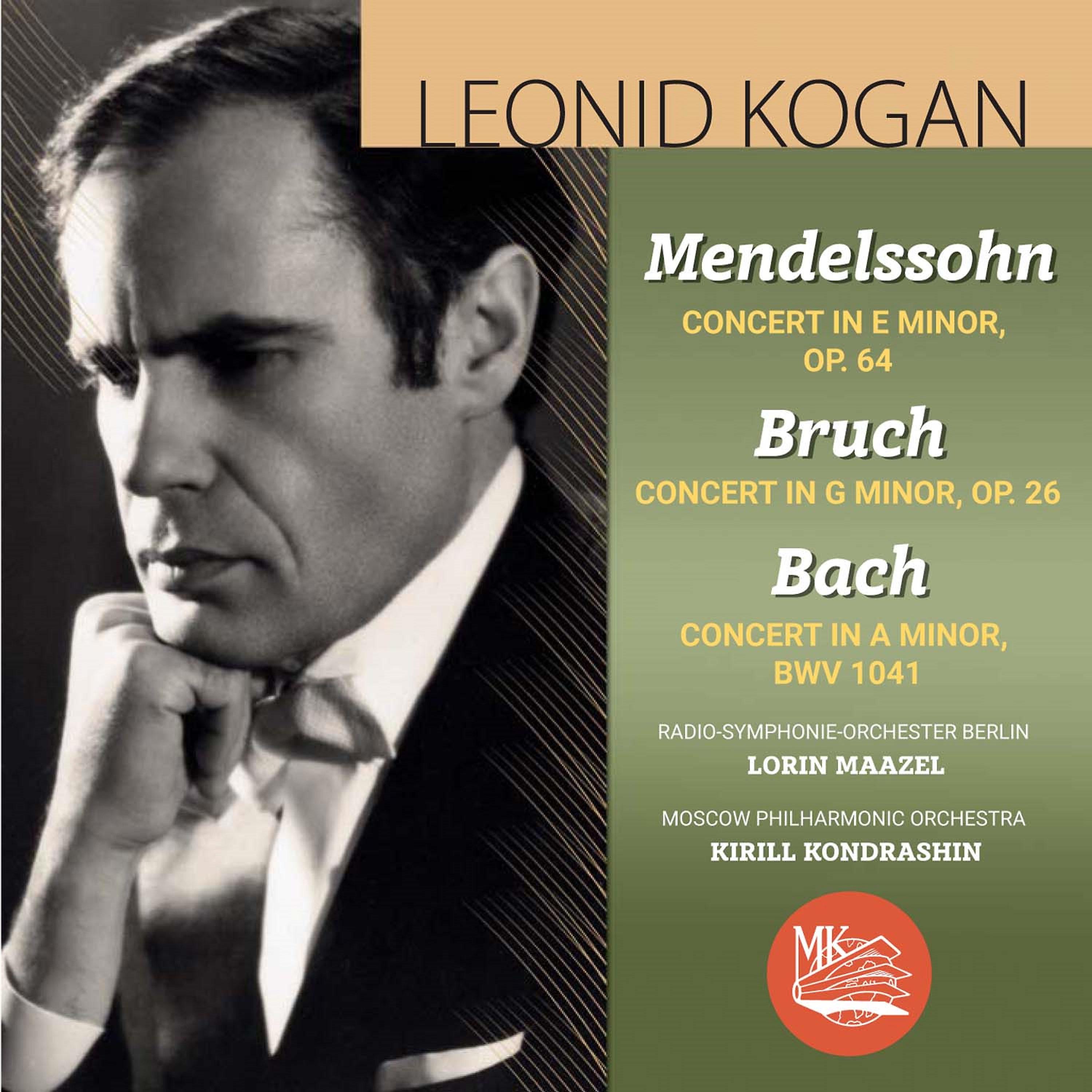 Постер альбома Mendelssohn, Bruch  & Bach : Violin Concertos
