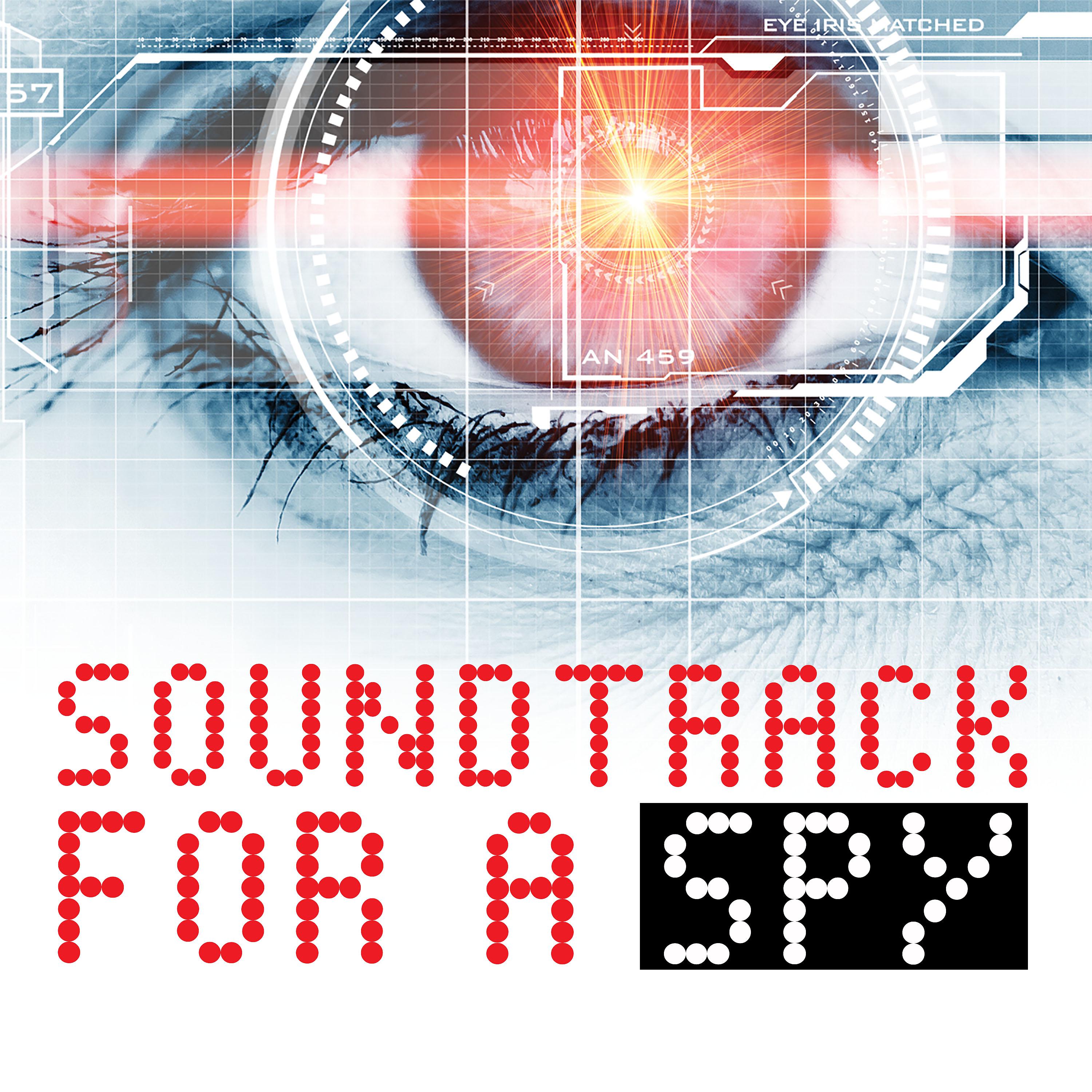 Постер альбома Soundtrack for a Spy